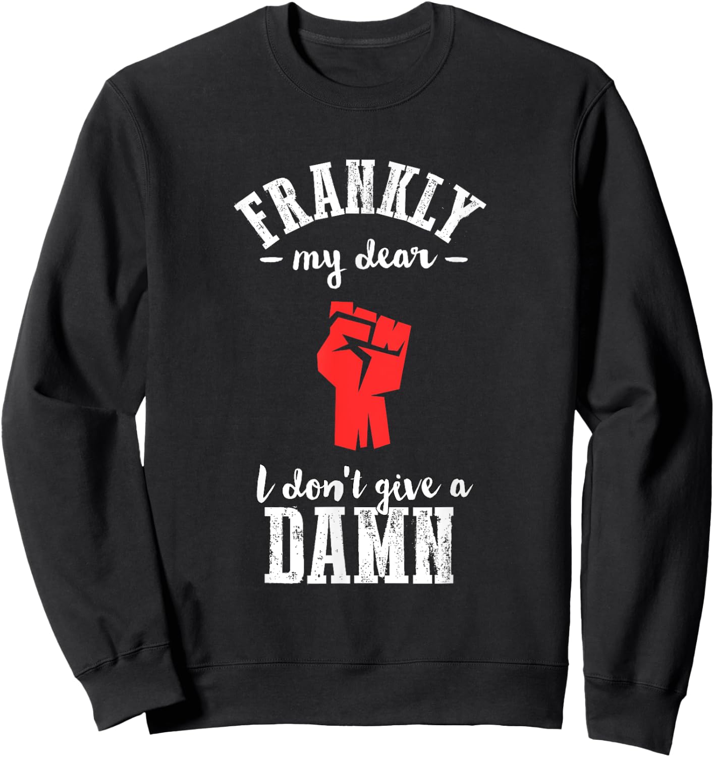 Frankly I don't give a damn funny gone wind Sweatshirt - Sweatshirt | Black