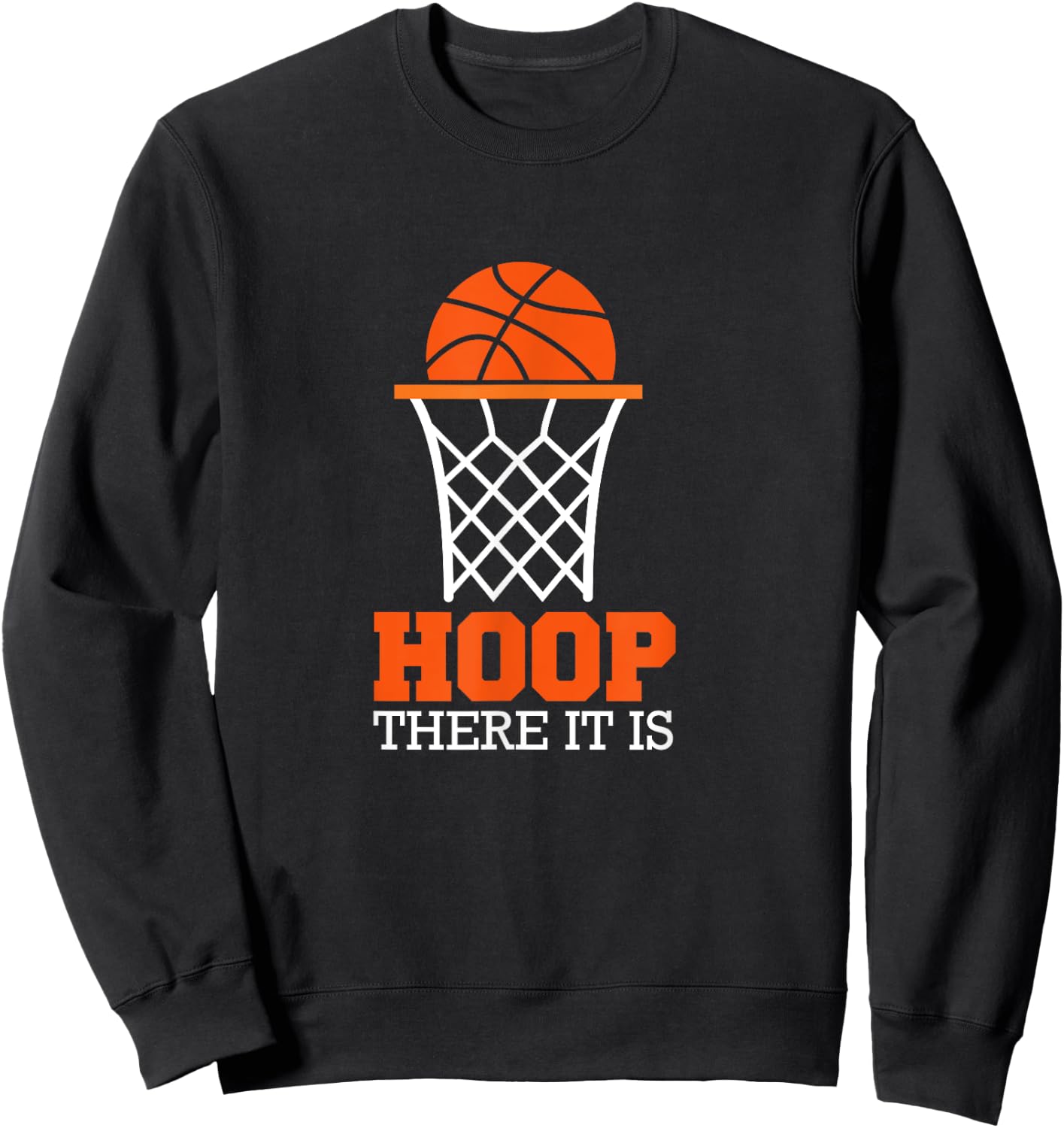 Hoop There It Is Basketball Sweatshirt - Sweatshirt | Black