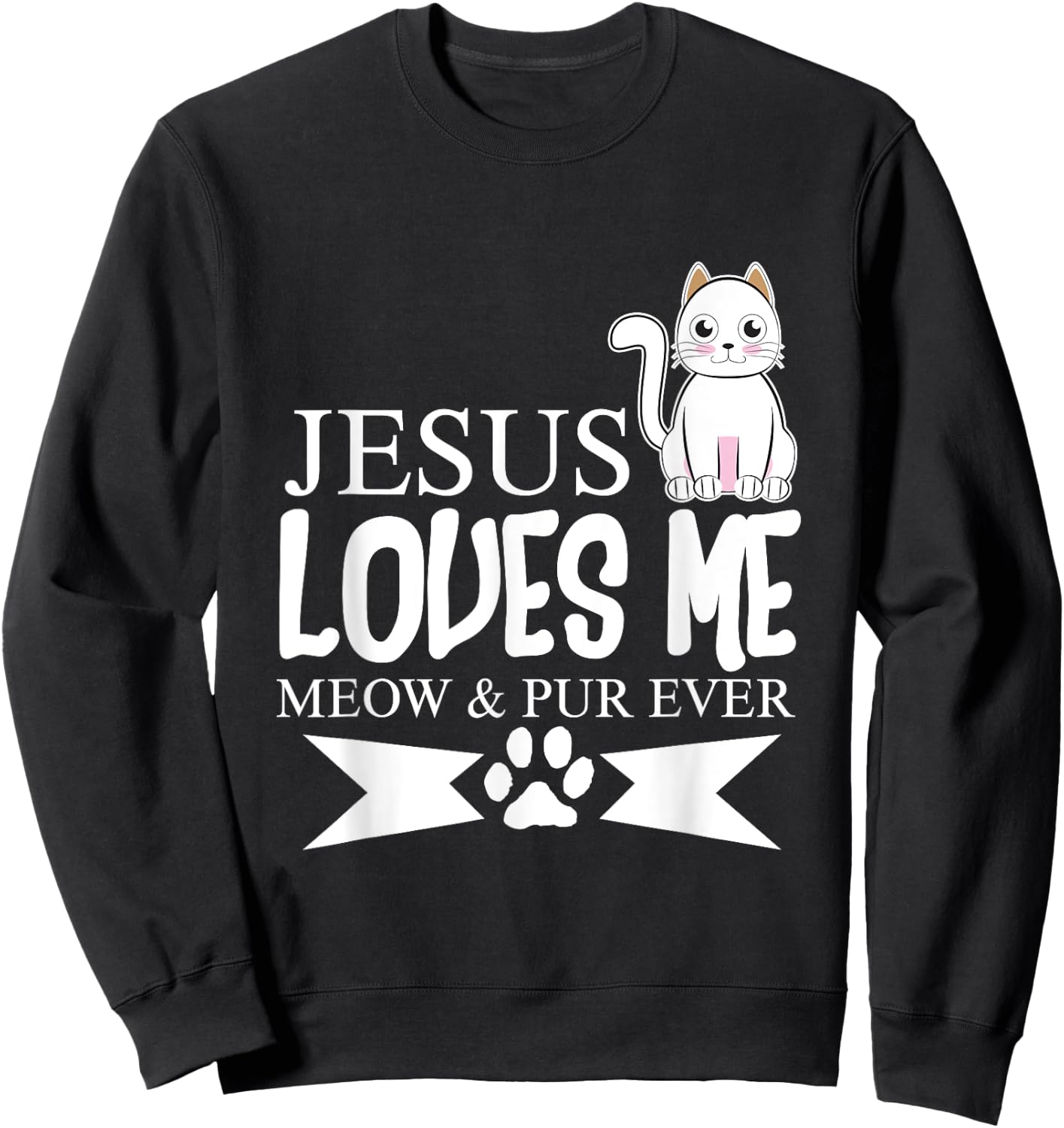 Jesus Loves Me Meow Shirt Christian Youth Gifts Sweatshirt - Sweatshirt | Black