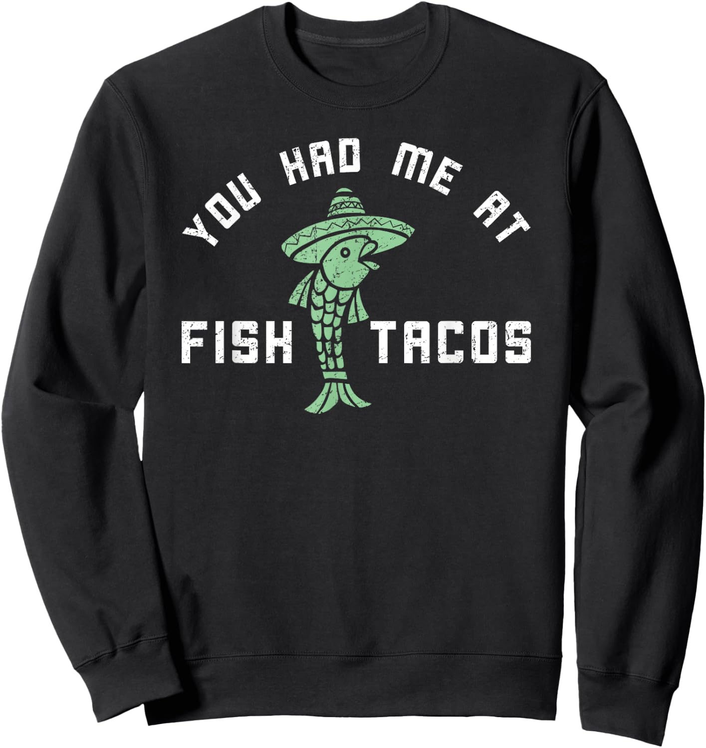 Funny Fish Tacos | Retro Food Lover Humor Sweatshirt - Sweatshirt | Black