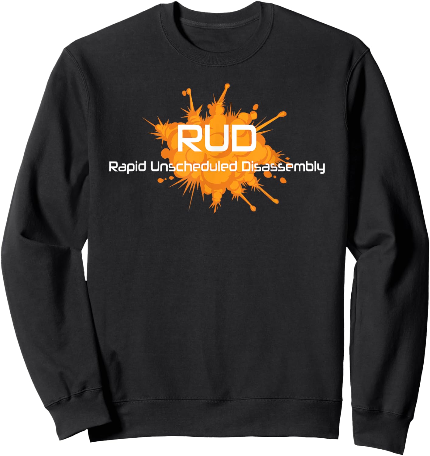 RUD Rapid Unscheduled Disassembly - Space Explosion Sweatshirt - Sweatshirt | Black