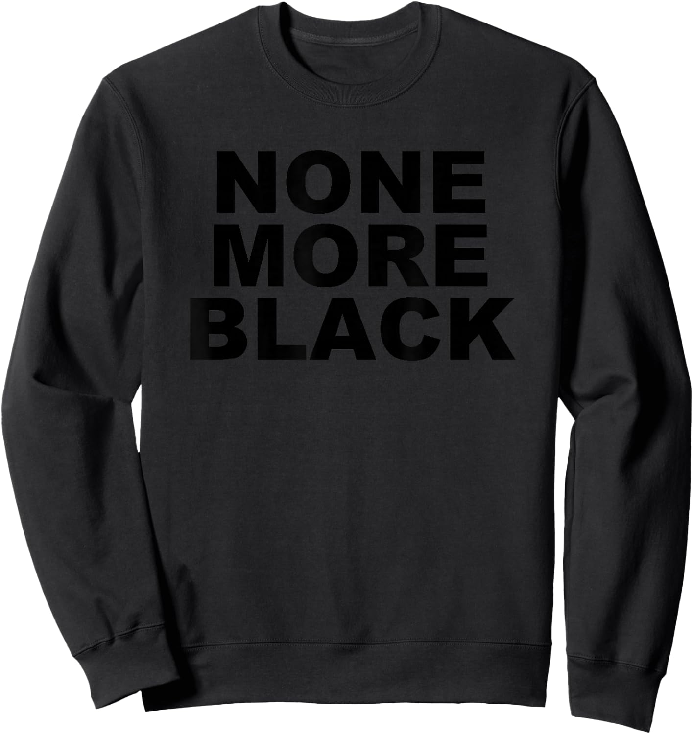 The Answer is: None More Black Sweatshirt - Sweatshirt | Black