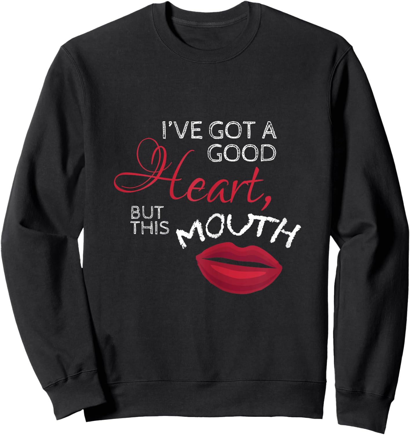 Ive Got Good Heart But This Mouth Mouthy Girl Sweatshirt - Sweatshirt | Black