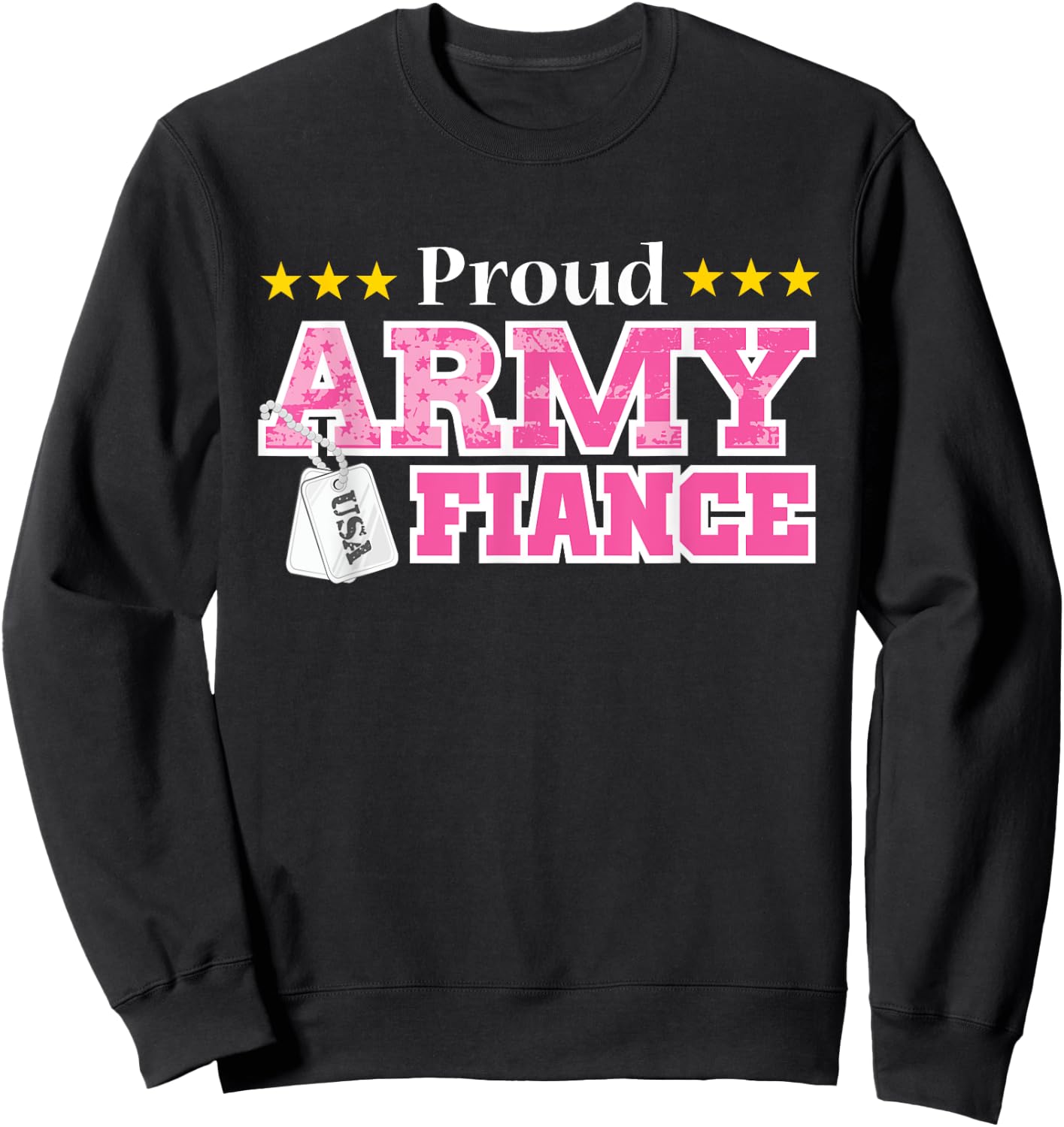 Proud Army Fiance USA Military Fiance Sweatshirt - Sweatshirt | Black
