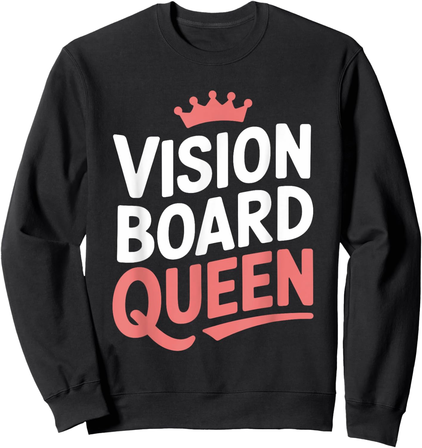 Manifestation Vision Board Goal Setting Dream Big Visualize Sweatshirt - Sweatshirt | Black