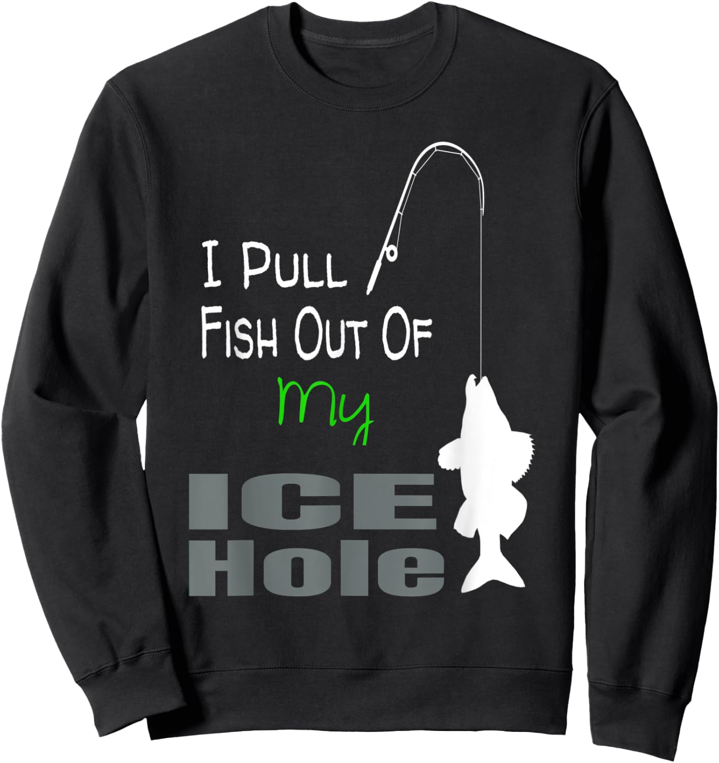 Walleye Fishing T Shirt Gift Funny Icehole Icefishing Sweatshirt - Sweatshirt | Black