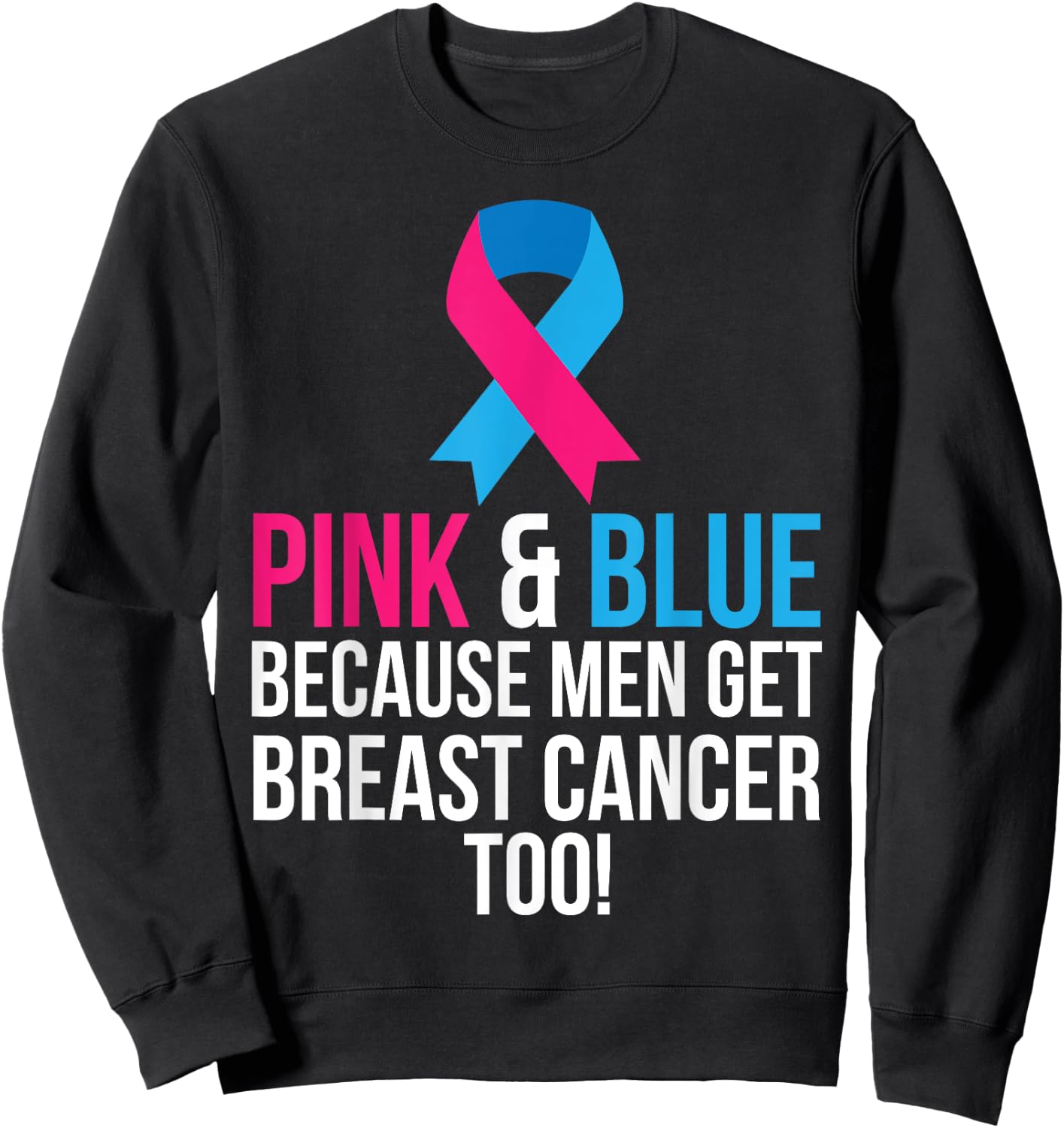 Pink And Blue Men Breast Cancer Awareness Shirt Sweatshirt - Sweatshirt | Black