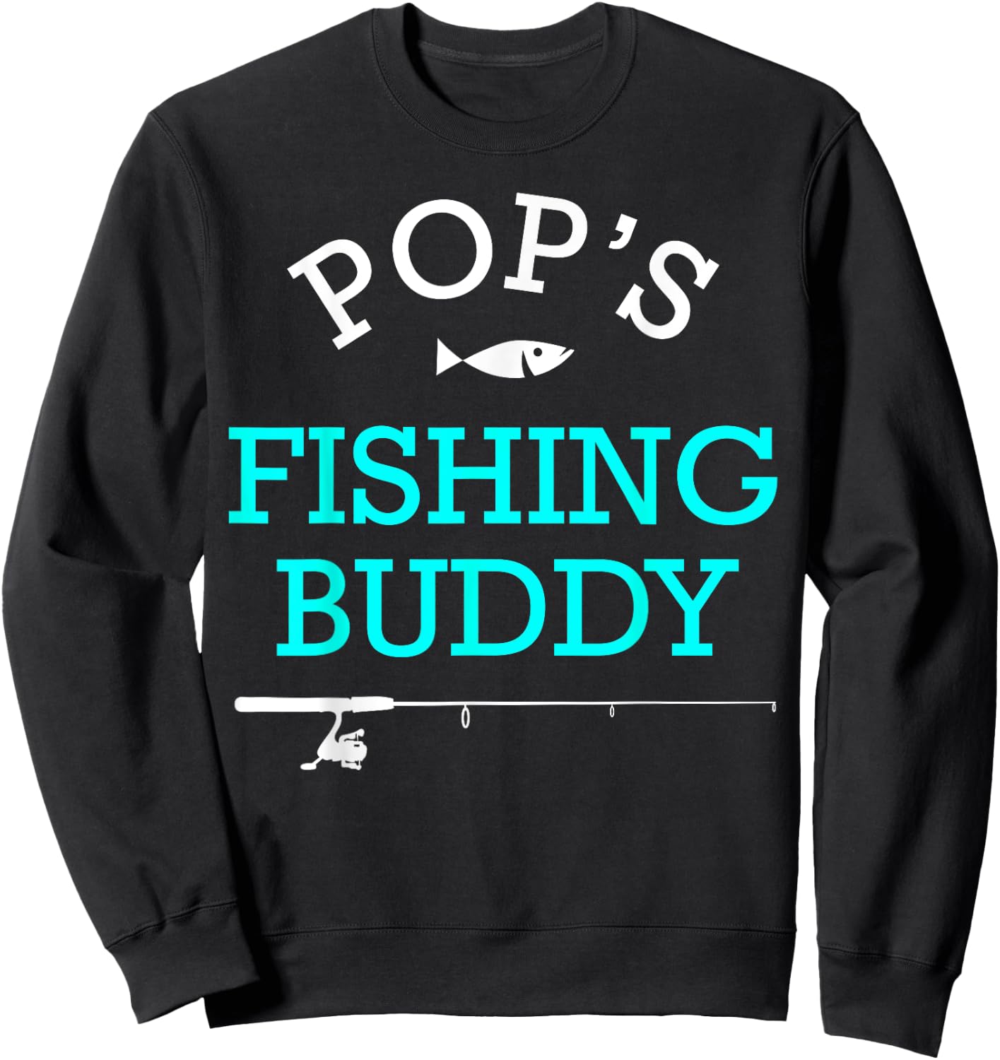 Pops Fishing Buddy Shirt Cute Kids Gift Sweatshirt - Sweatshirt | Black