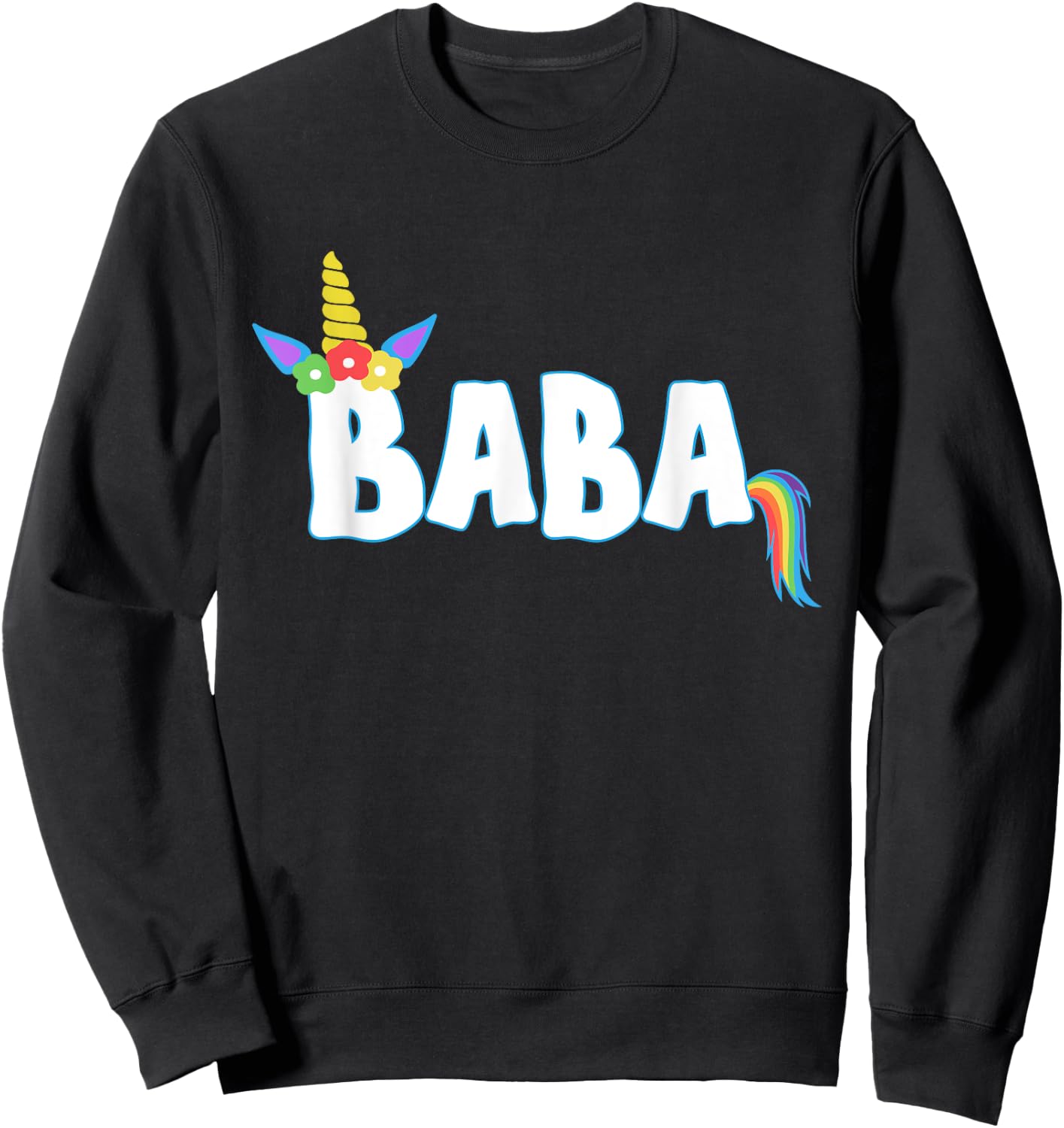Unicorn Birthday Girl Shirt Funny BABA Grandpa Dad Gift Sweatshirt - Sweatshirt | Black