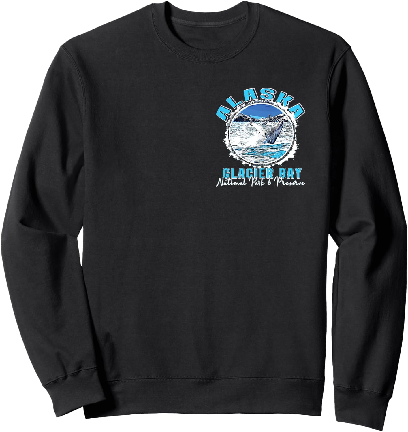 Glacier Bay National Park Preserve Alaska 2 sided Souvenir Sweatshirt - Sweatshirt | Black