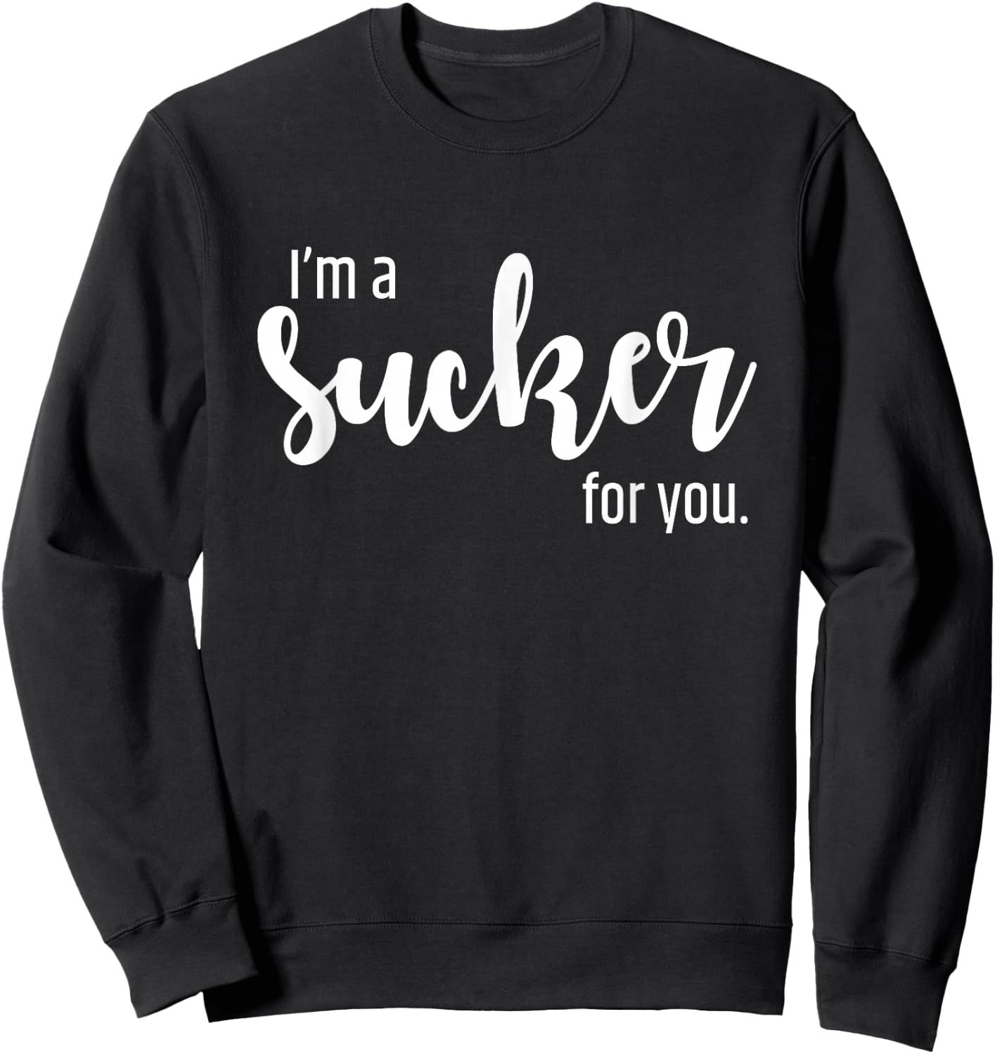 I'm a Sucker For You shirt - Pop Music Fans Concert Sweatshirt - Sweatshirt | Black