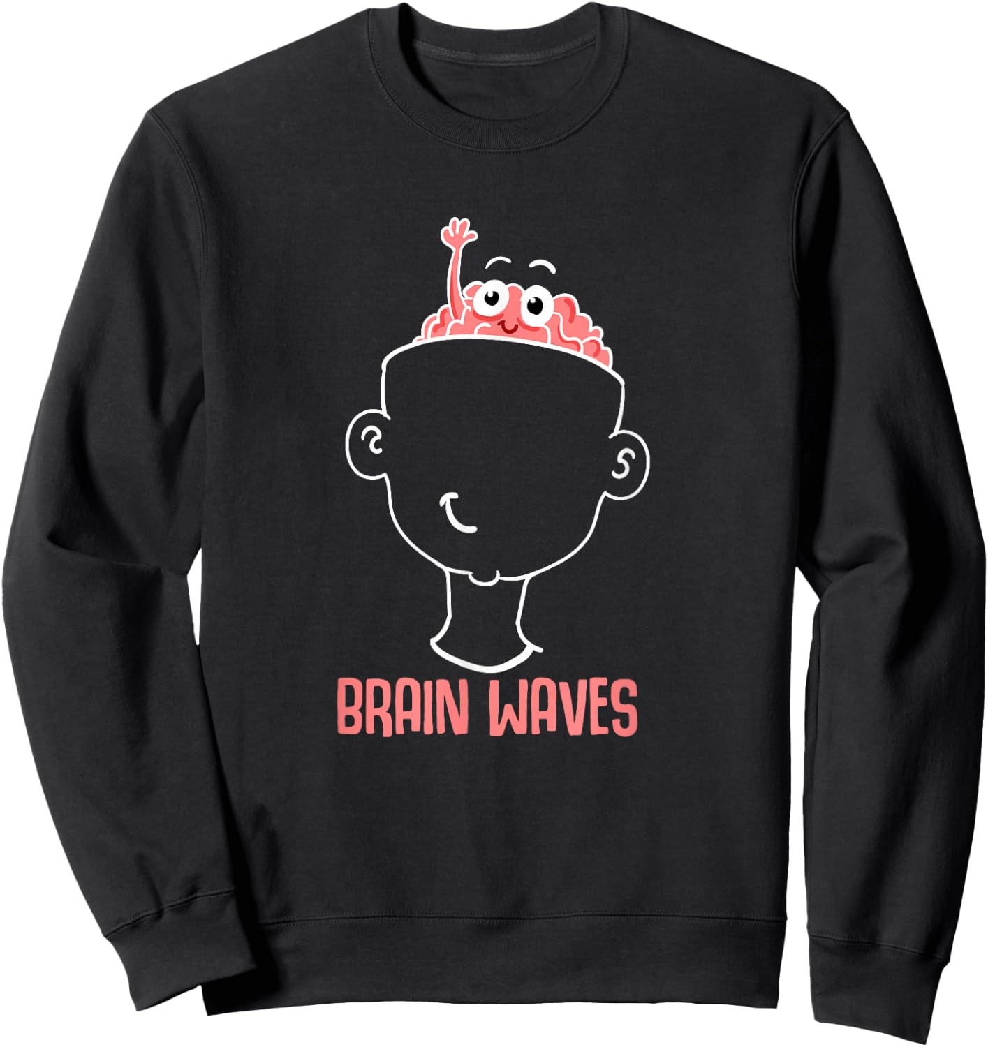 Brain Waves - Funny Neuroscience Pun Sweatshirt - Sweatshirt | Black