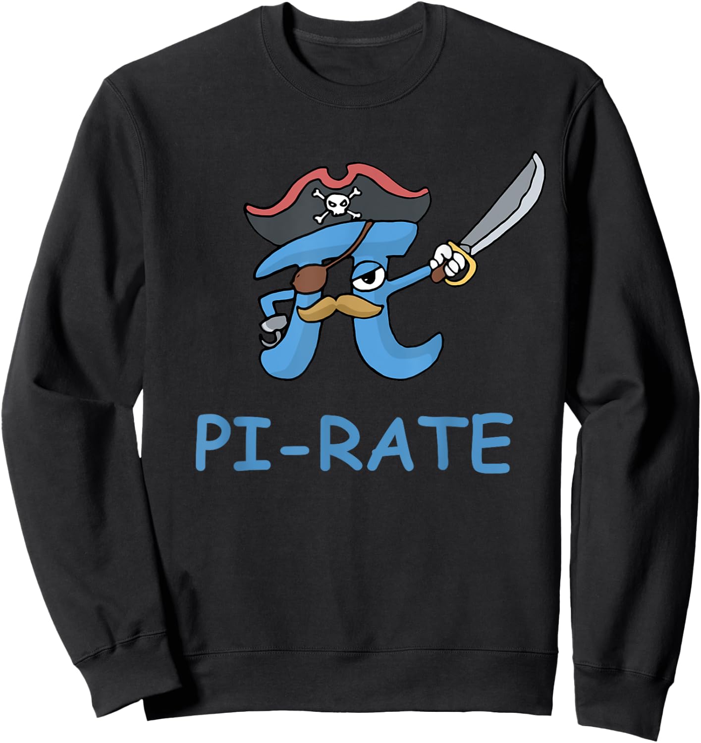 Pi Rate Funny Pi Pirate Sweatshirt - Sweatshirt | Black