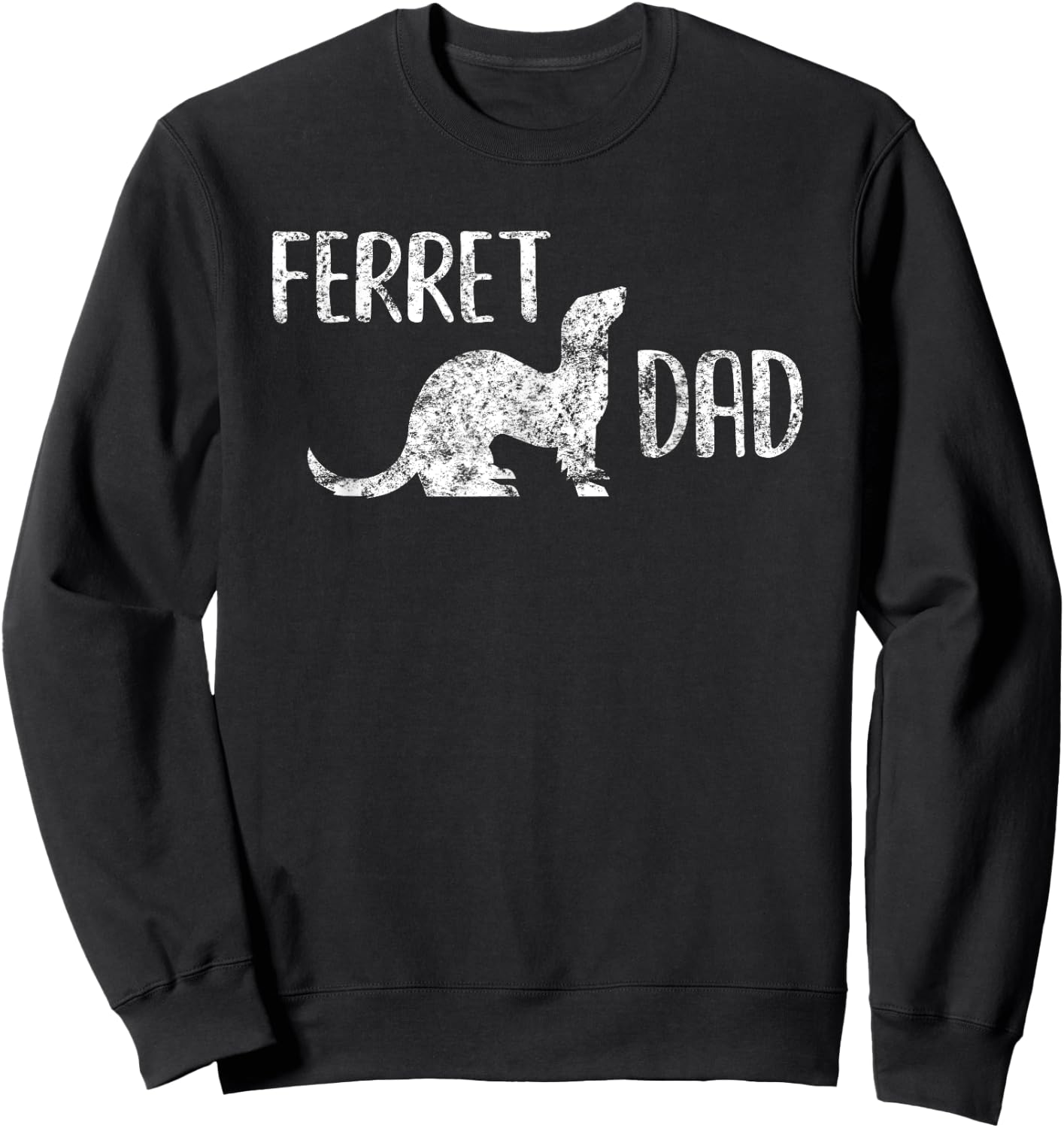 Ferret Dad Gift Men and Boys with Pet Ferrets Sweatshirt - Sweatshirt | Black