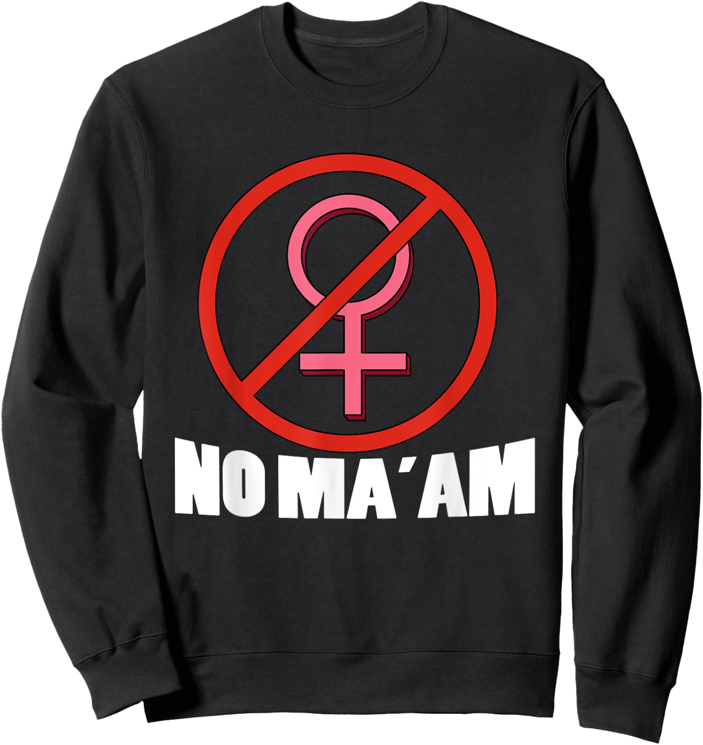 Married with Children No MA'AM Sweatshirt - Sweatshirt | Black