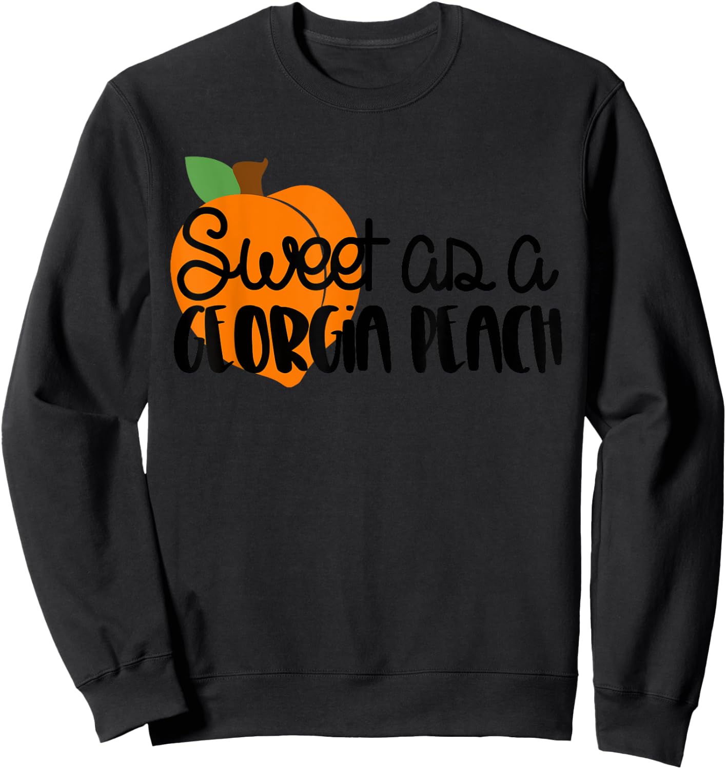 Sweet as a Georgia Peach t shirt with bright peach Sweatshirt - Sweatshirt | Black