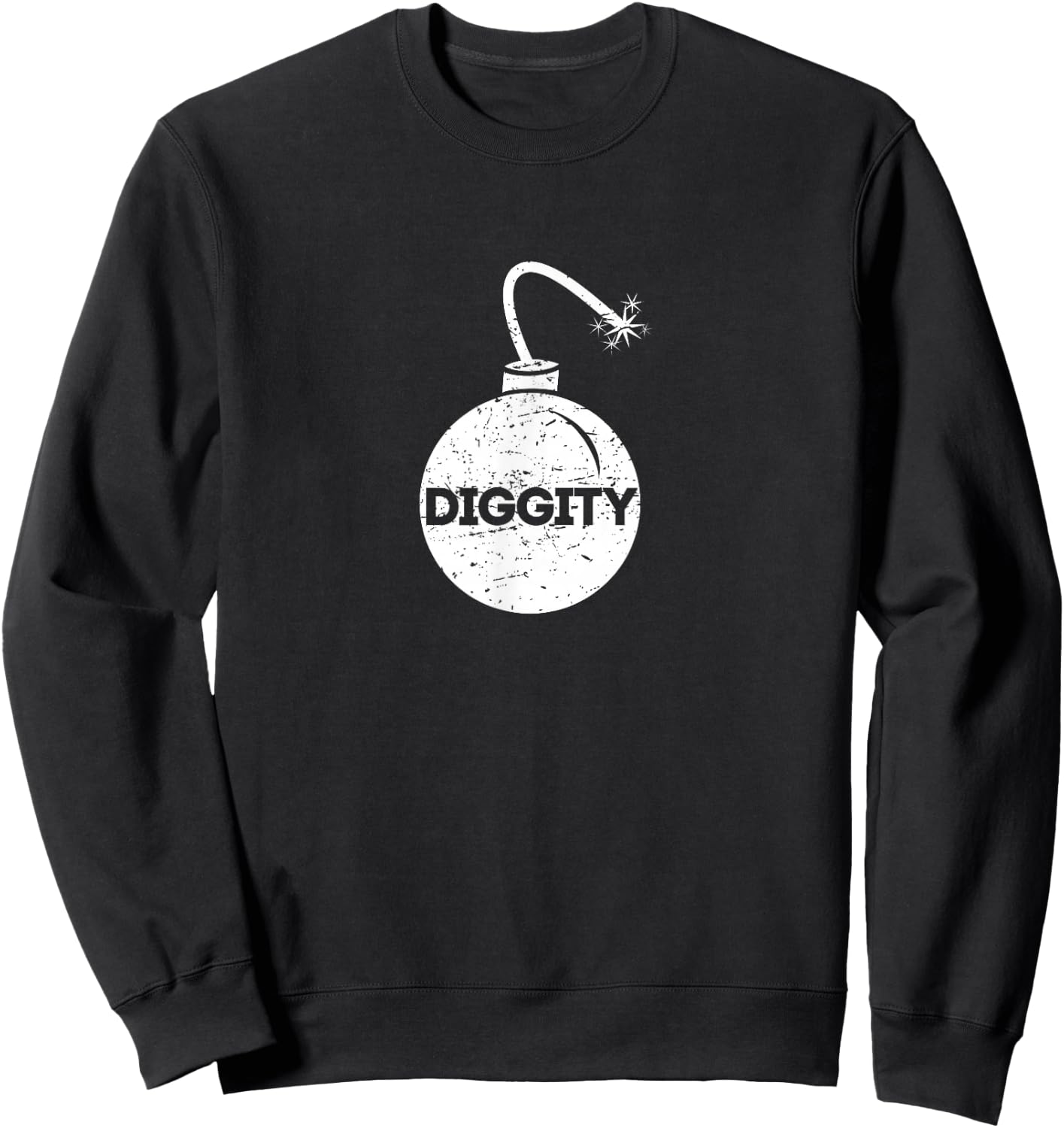 Bomb Diggity Funny and Cool Sweatshirt - Sweatshirt | Black