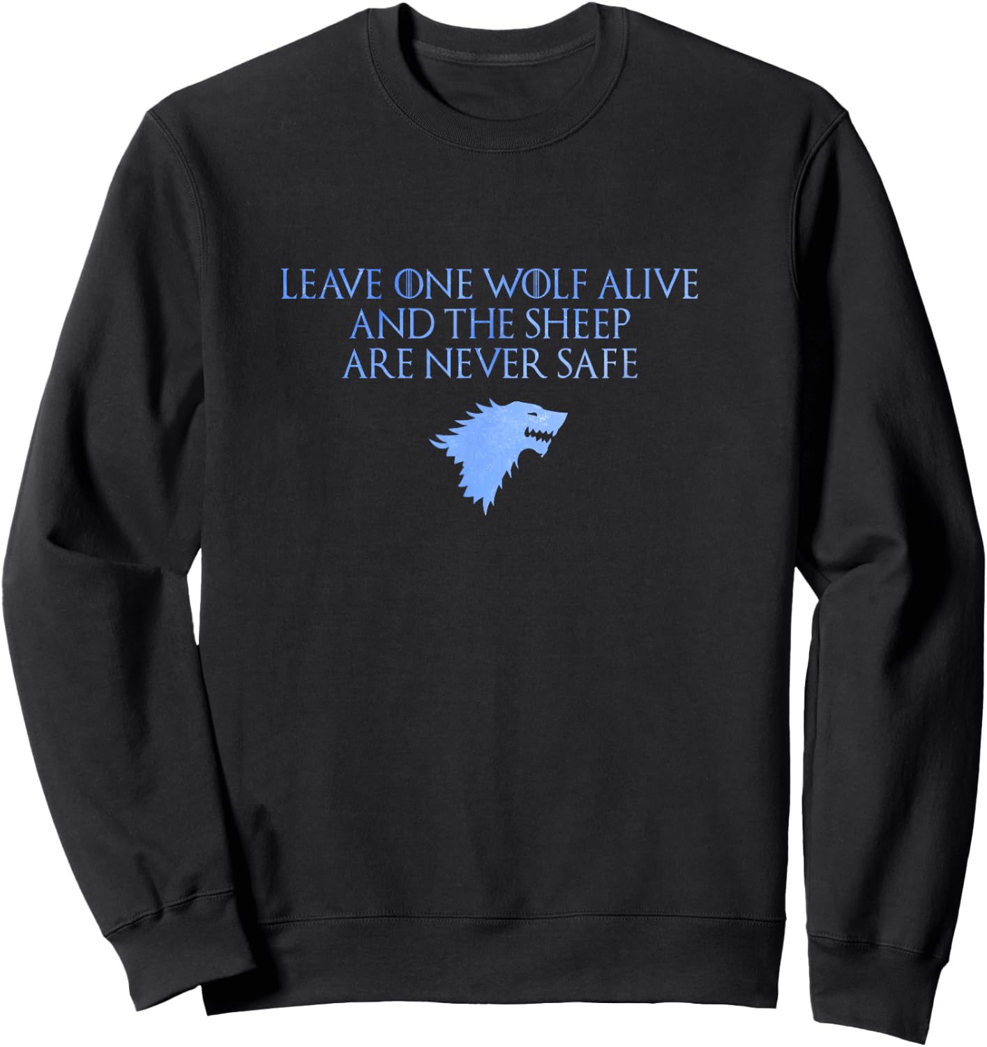 Leave One Wolf Alive Sweatshirt - Sweatshirt | Black