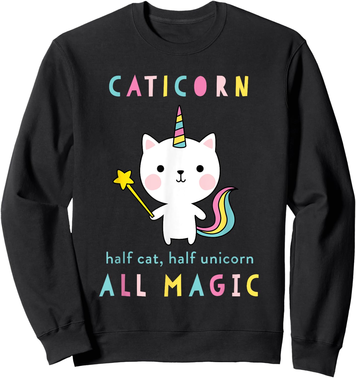Caticorn Half Cat Unicorn Shirt Cute Girls Meowgical Theme Sweatshirt - Sweatshirt | Black