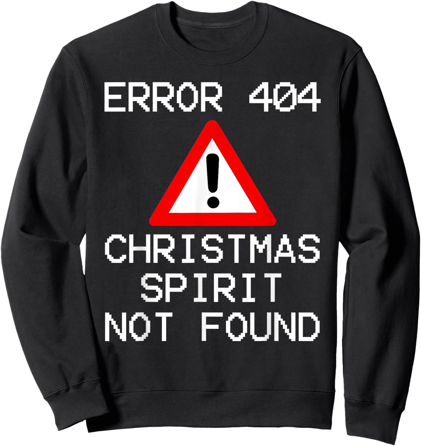 Scrooge Bah Humbug ERROR 404 Anti Christmas Spirit Sweatshirt - Sweatshirt | Black
