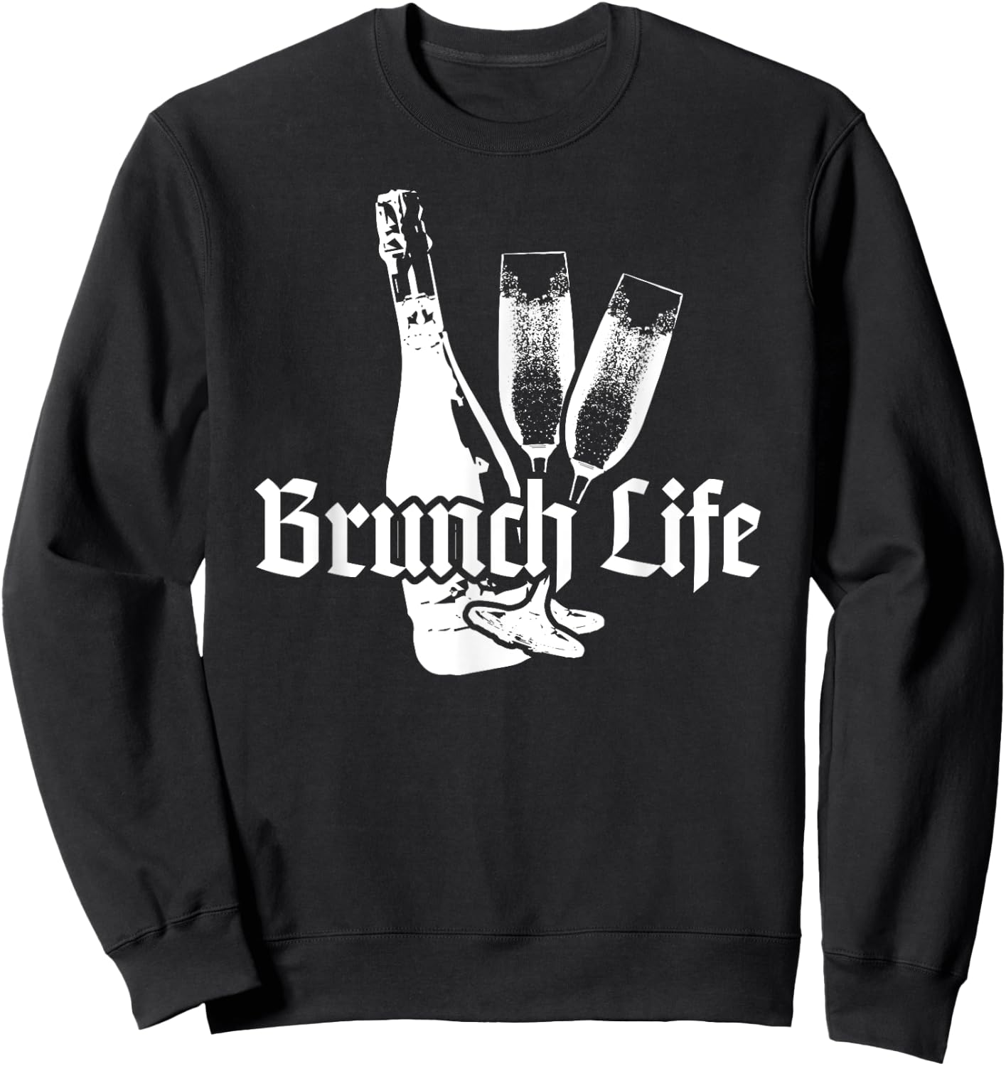 Brunch Life T Shirt Women Family BFF Drinking Funny Sweatshirt - Sweatshirt | Black