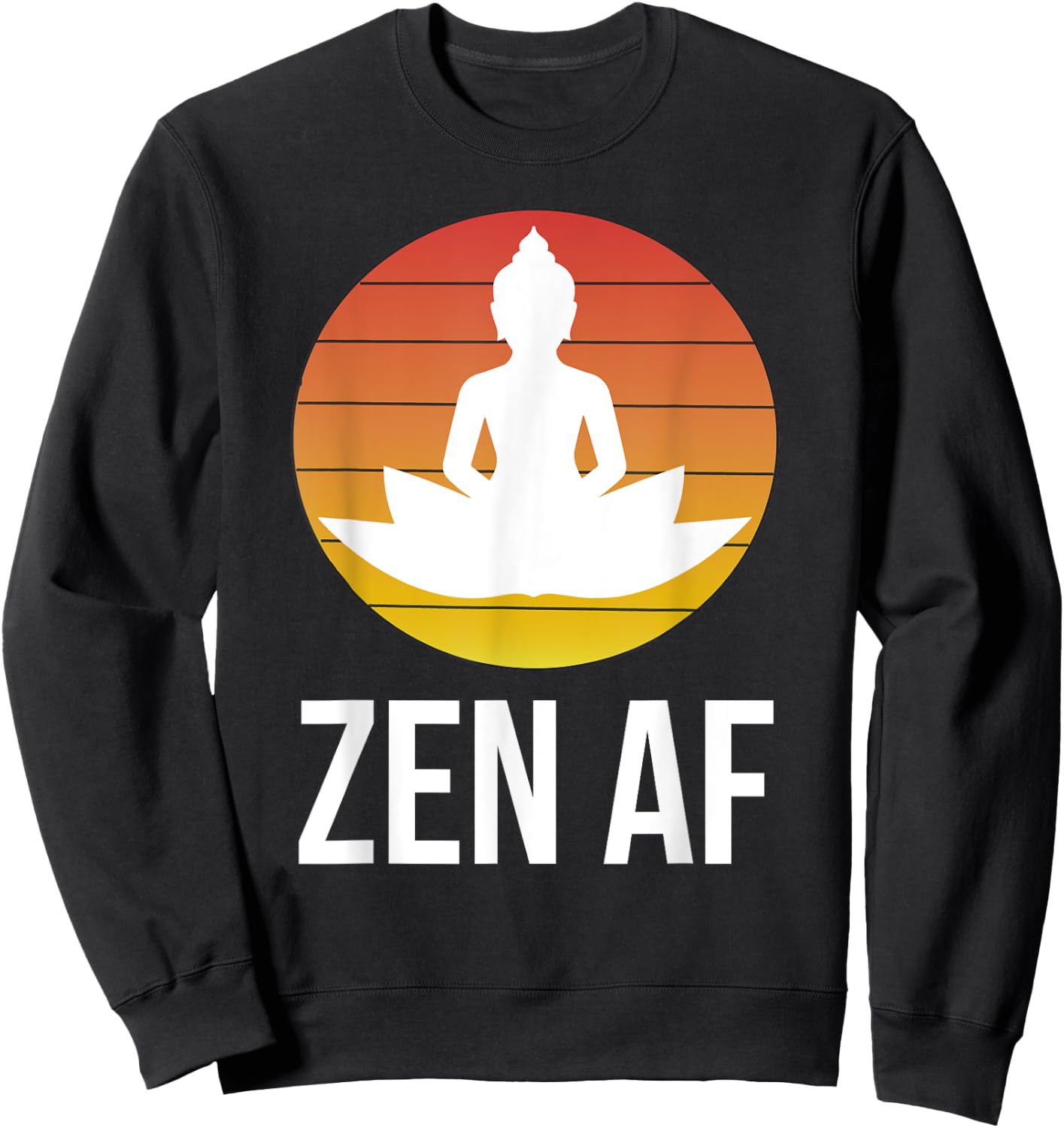 Cute Zen AF As Fuck Clothes Meditation Namaste Yoga Sweatshirt - Sweatshirt | Black