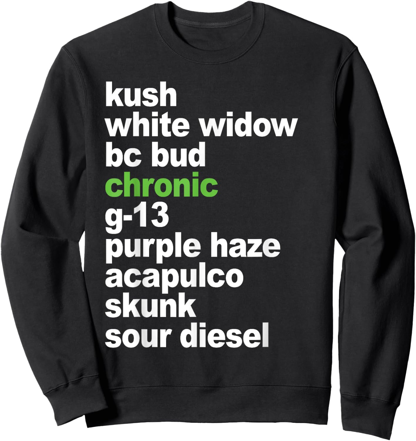 Weed List top Cannabis Medical Marijuana Strains Sweatshirt - Sweatshirt | Black