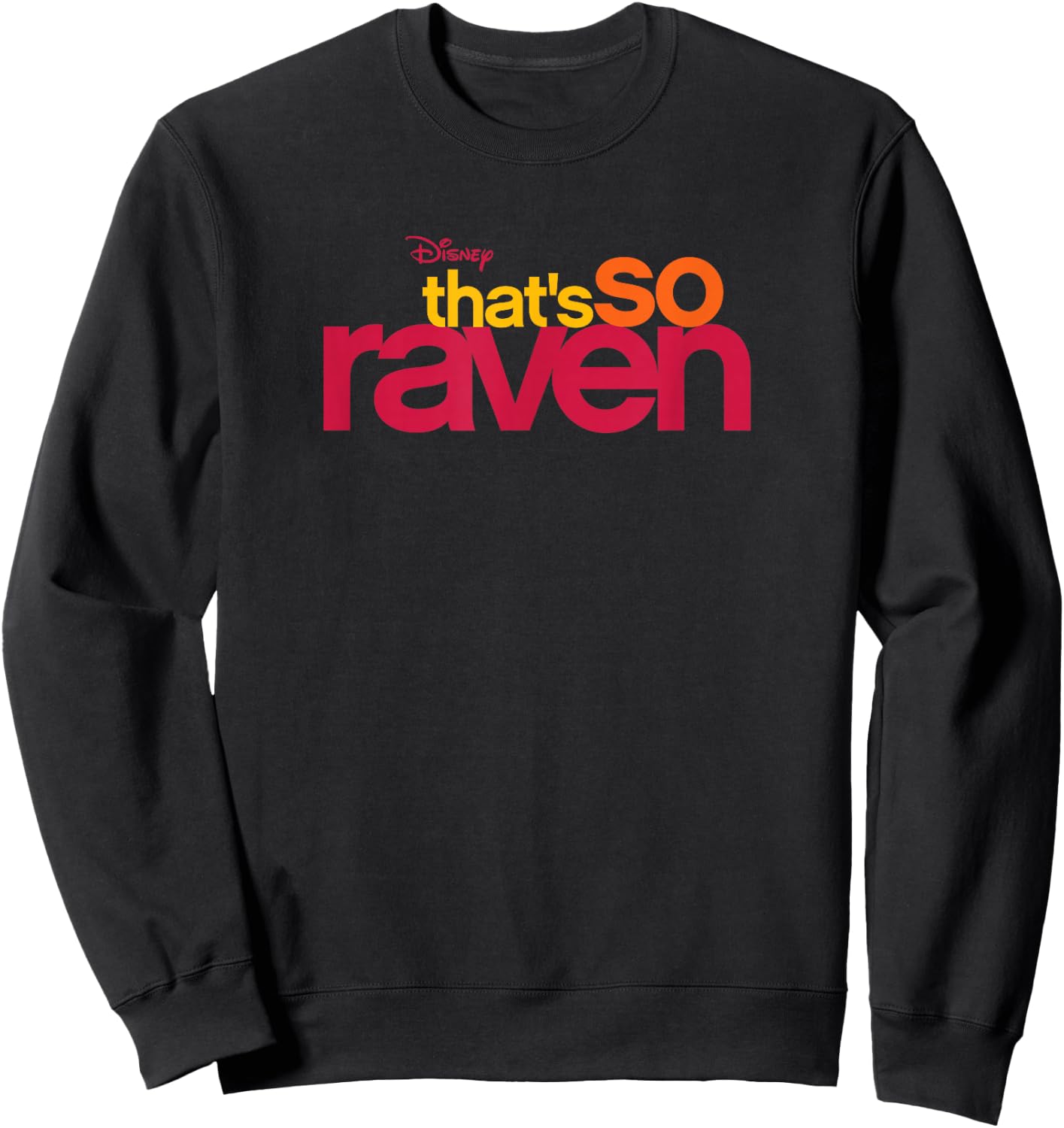 Disney Channel That's So Raven Logo Sweatshirt - Sweatshirt | Black