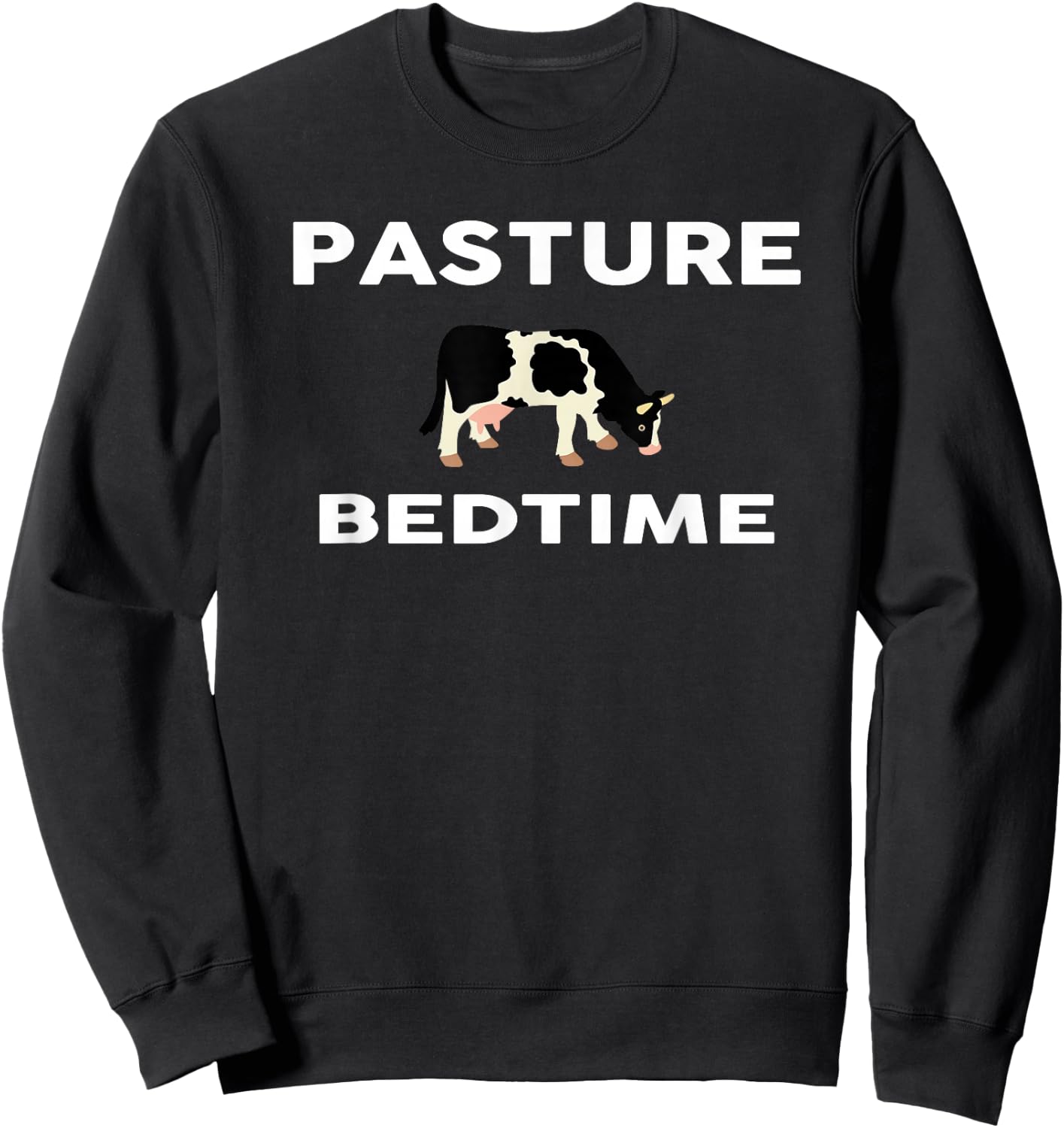 Pasture Bedtime Cow Pajamas PJ T Shirt Farmer Rancher Sweatshirt - Sweatshirt | Black