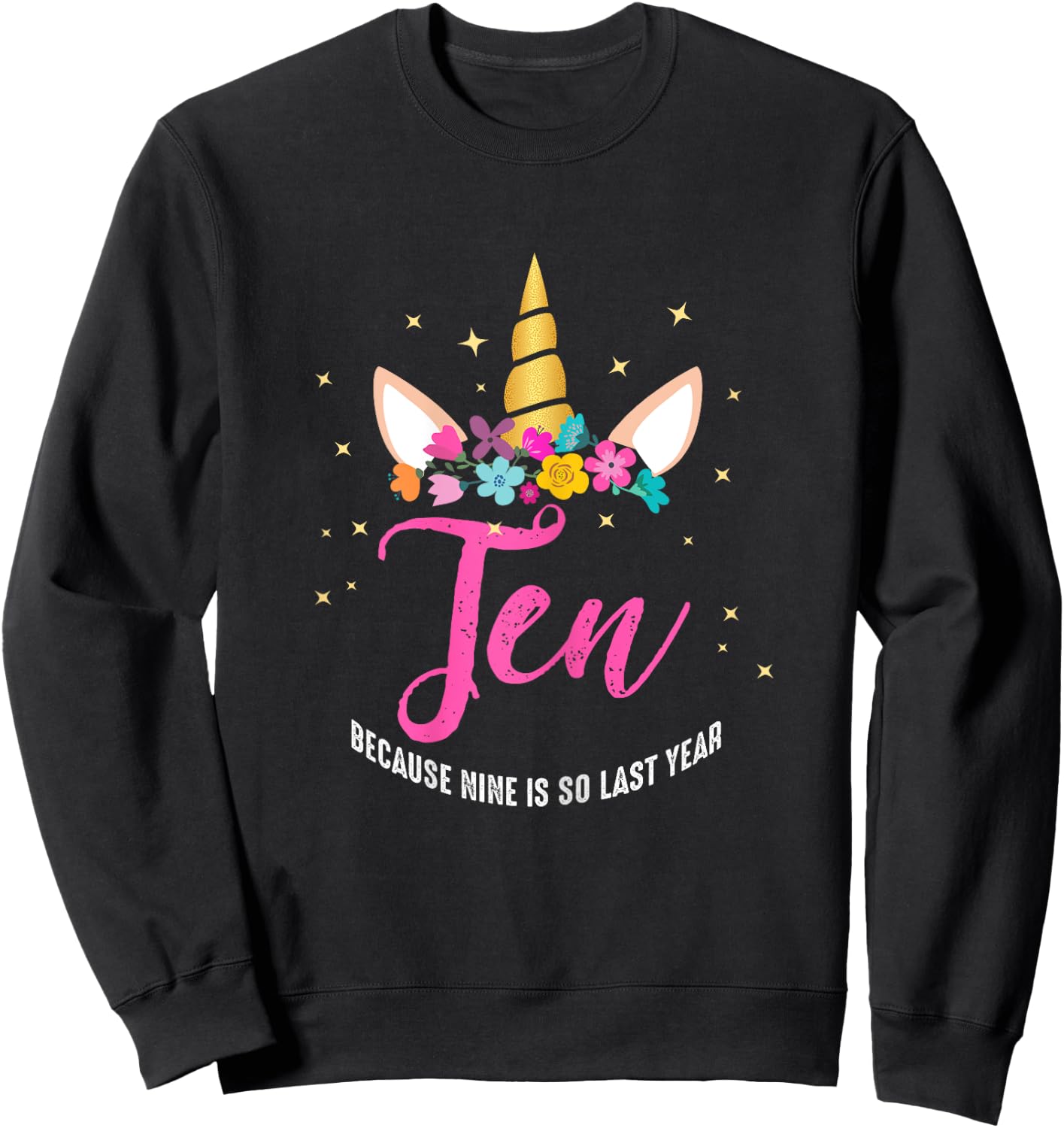 10 Years Old Birthday Girl Gifts Unicorn 10th Birthday Sweatshirt - Sweatshirt | Black