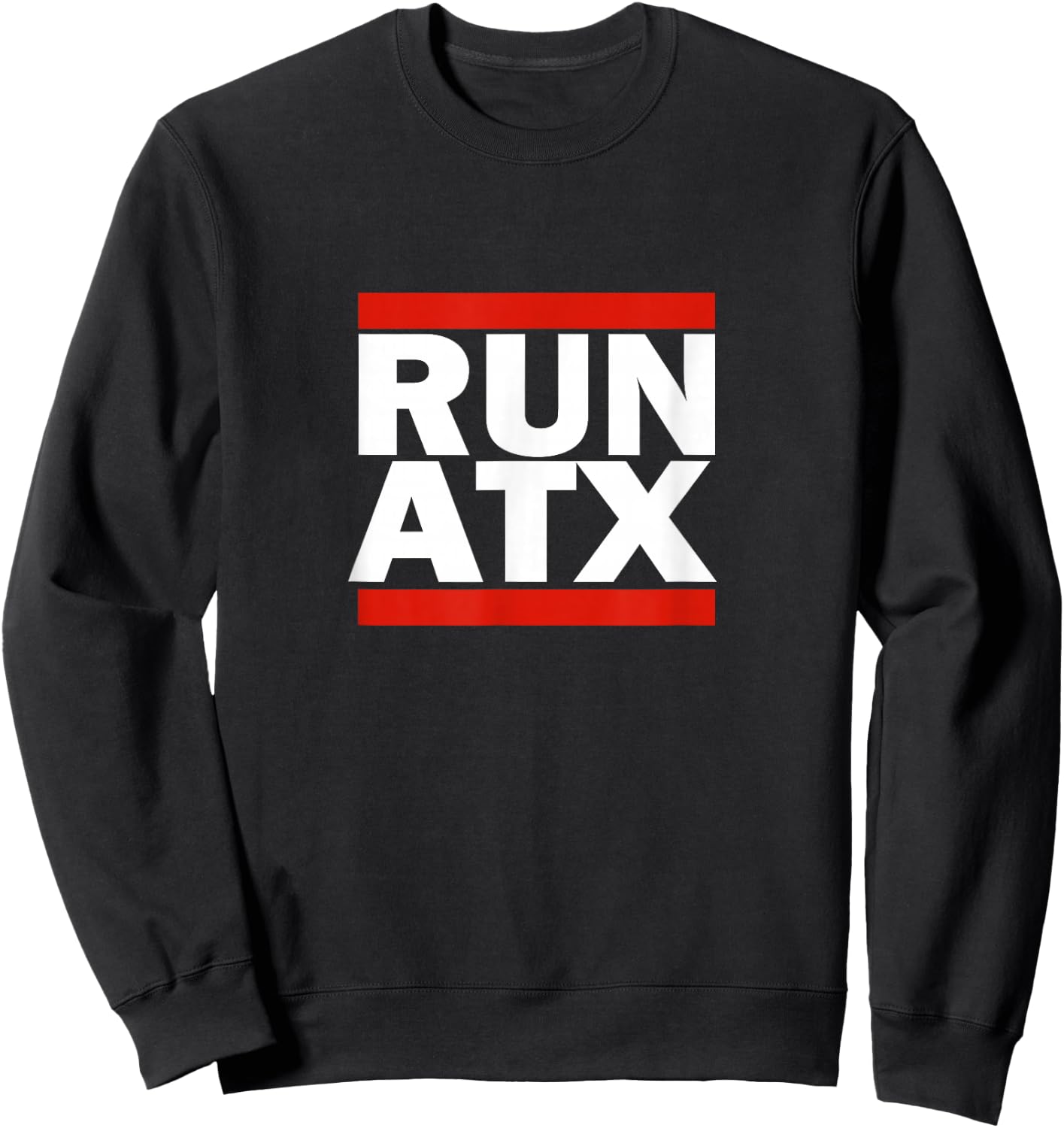 Run ATX Austin Texas Shirt Sweatshirt - Sweatshirt | Black