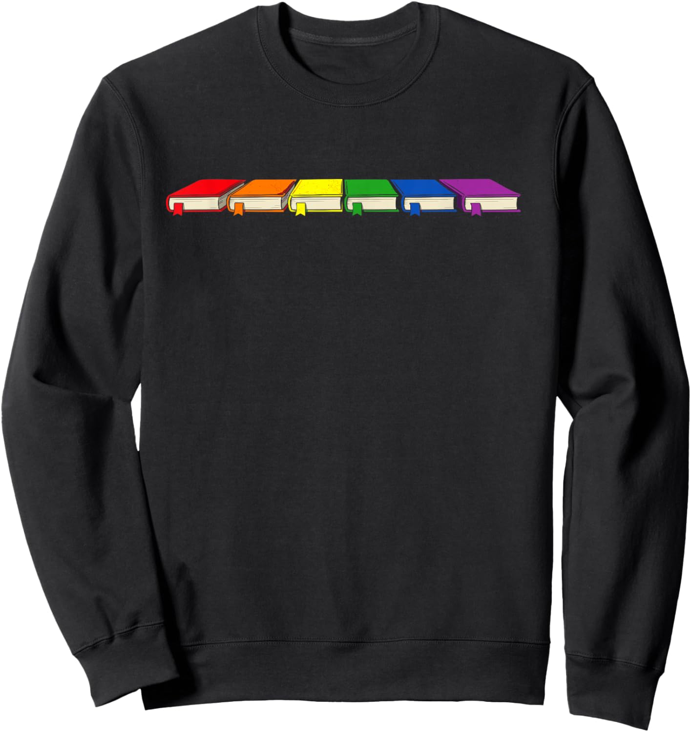 Gay Pride Month Read Books LGBT Rainbow Flag LGBTQ Librarian Sweatshirt - Sweatshirt | Black