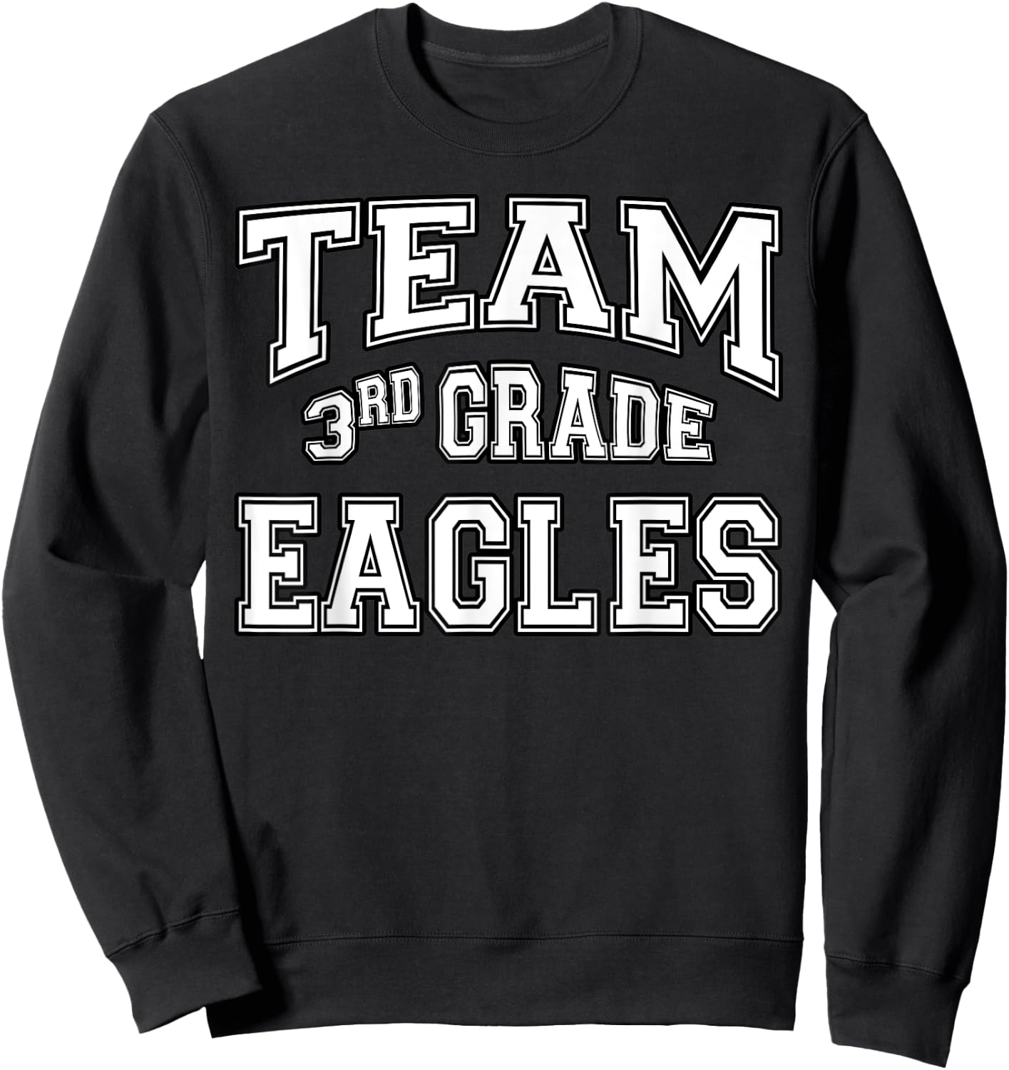 Team 3rd Third Grade Eagles Student Back To School Sweatshirt - Sweatshirt | Black