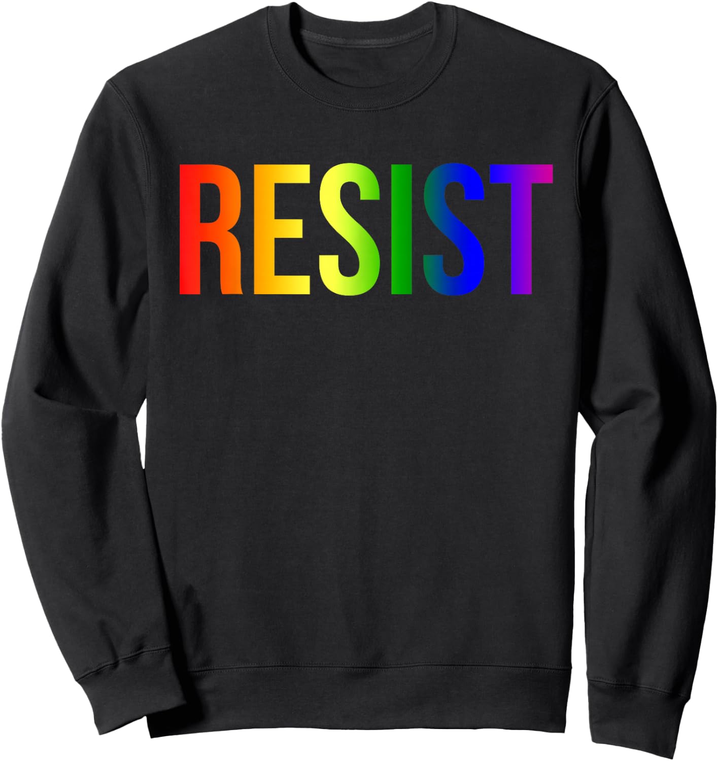 Resist Rainbow Flag Nationa Pride March Shirt Sweatshirt - Sweatshirt | Black
