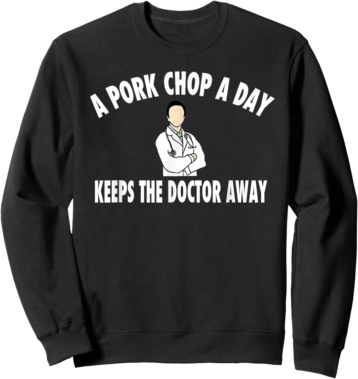 Funny Pork Chop Gift Shirt Sweatshirt - Sweatshirt | Black