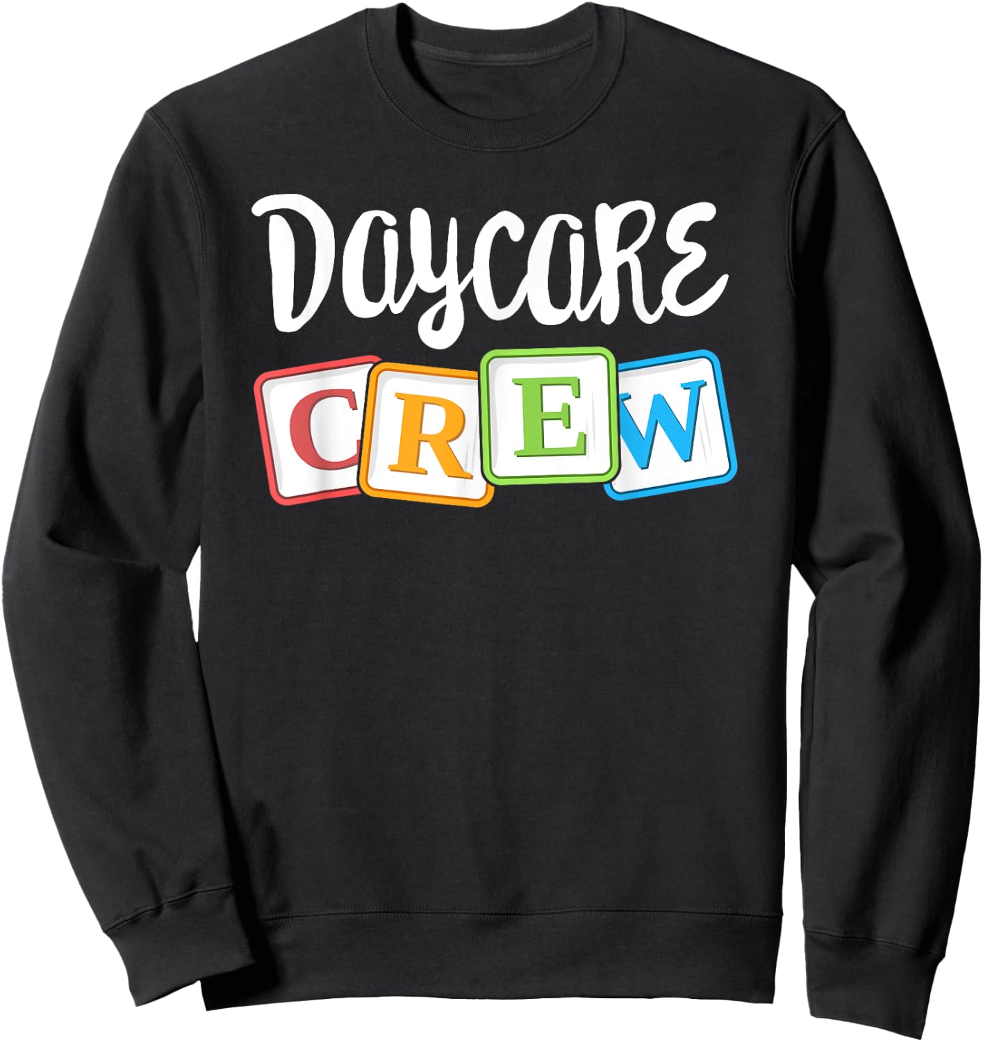Daycare Crew Childcare Team Squad Provider After School Sweatshirt - Sweatshirt | Black