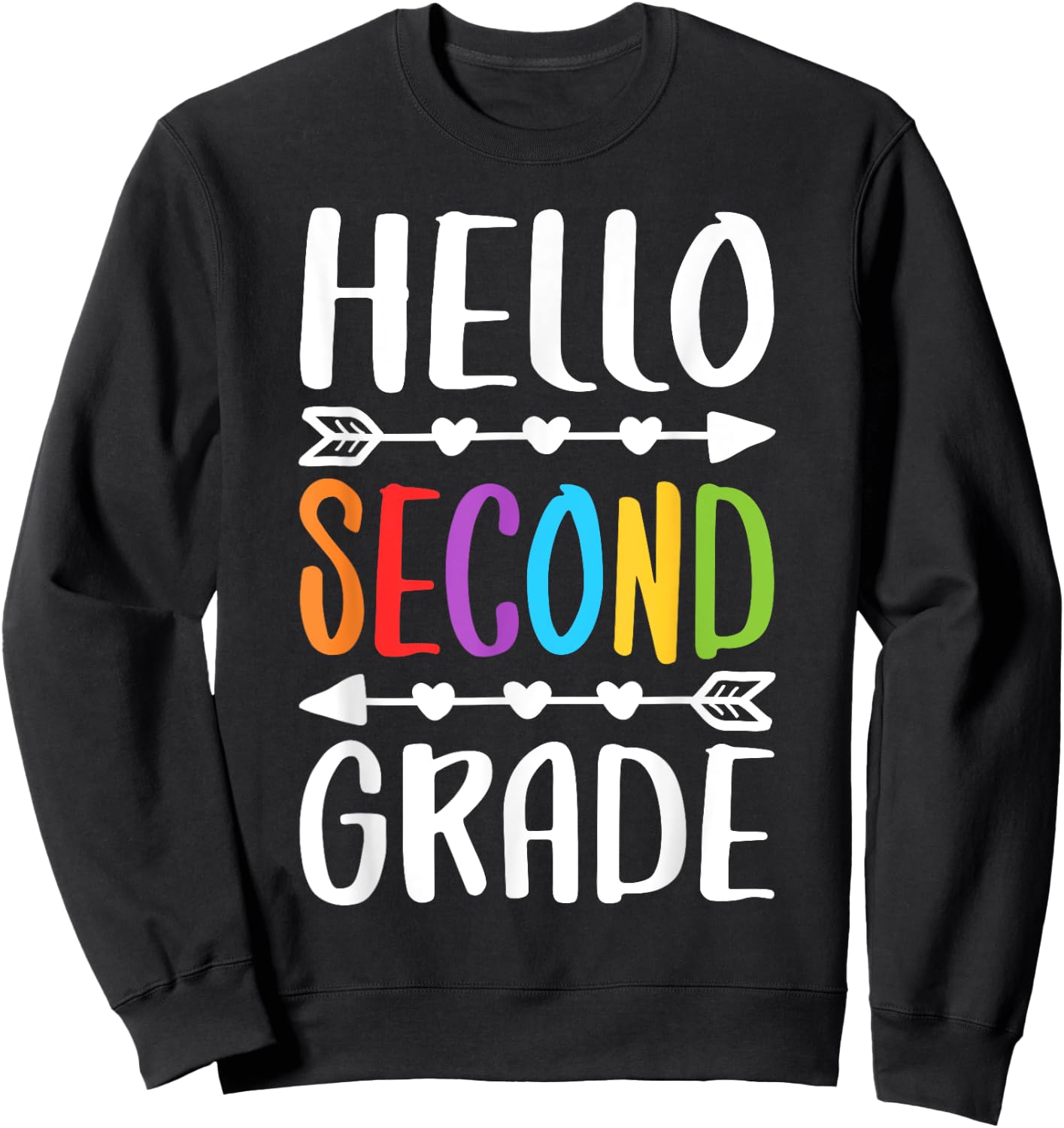 Hello Second Grade Shirt 2nd Grade Boy Girl Student Teacher Sweatshirt - Sweatshirt | Black