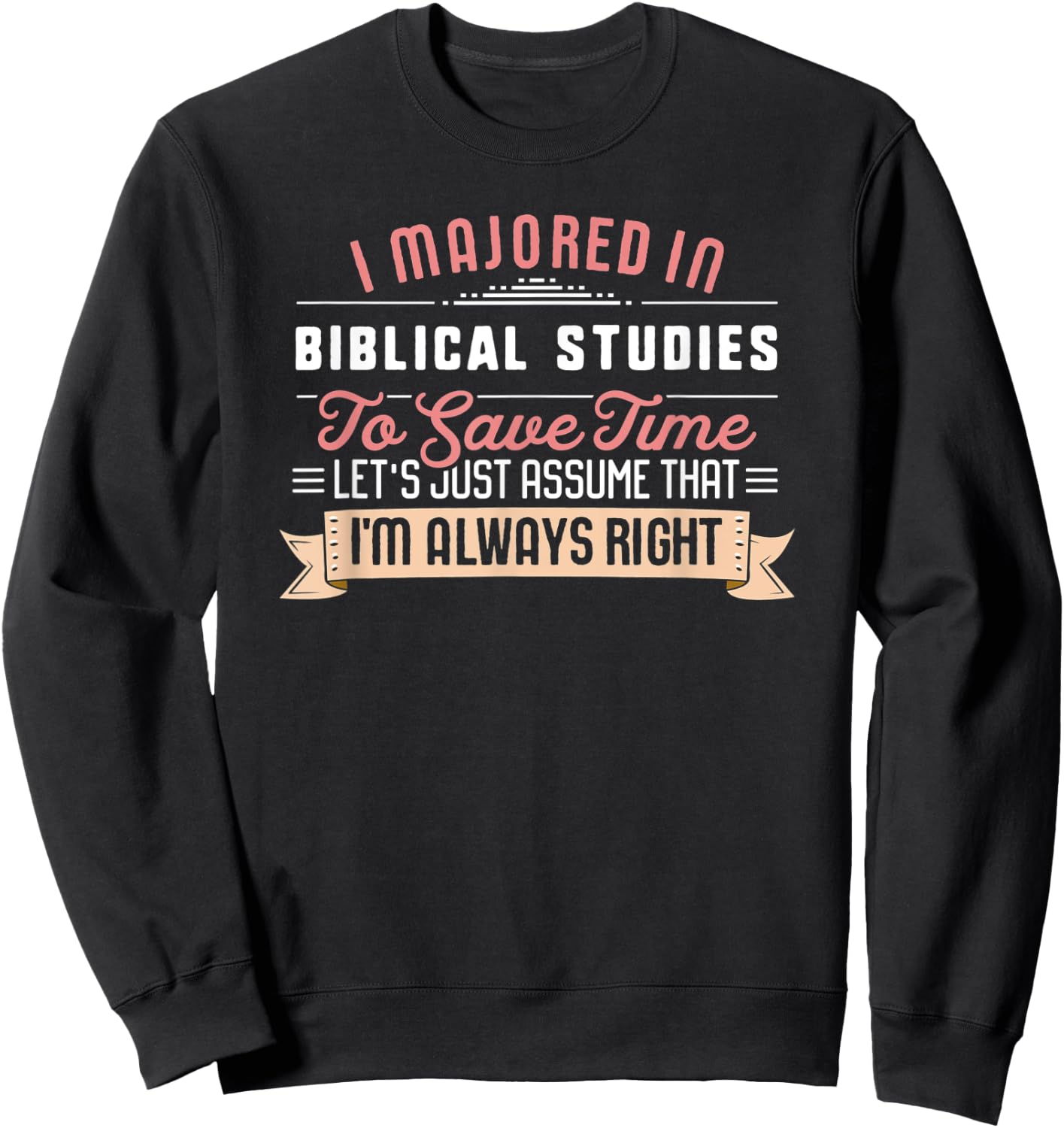 Funny Biblical Studies Major Student Shirt Graduation Gift Sweatshirt - Sweatshirt | Black