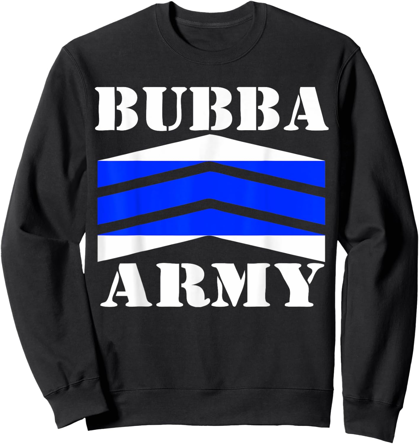 Bubba Army Thin Blue Line - OFFICIAL BUBBA ARMY DESIGN Sweatshirt - Sweatshirt | Black