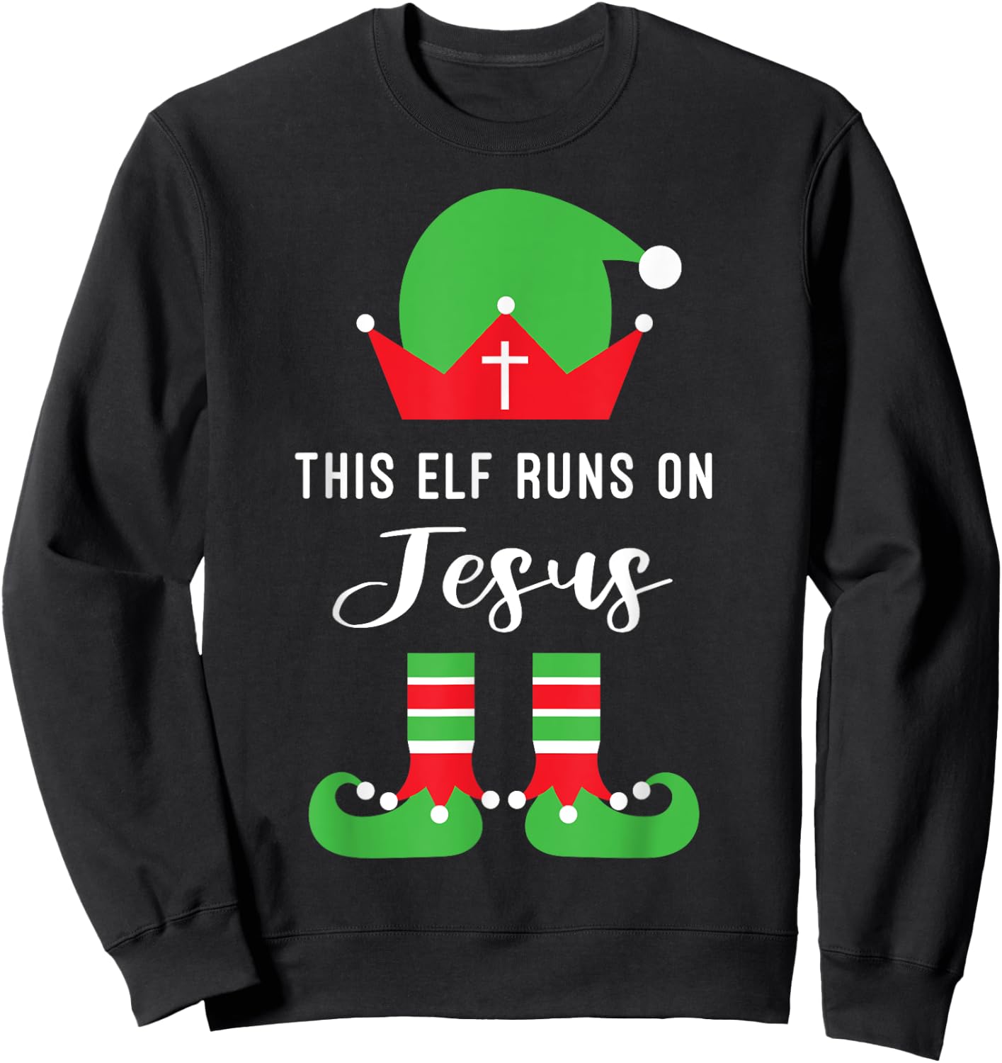 This Elf Runs On Jesus Christian Religious Christmas Sweatshirt - Sweatshirt | Black