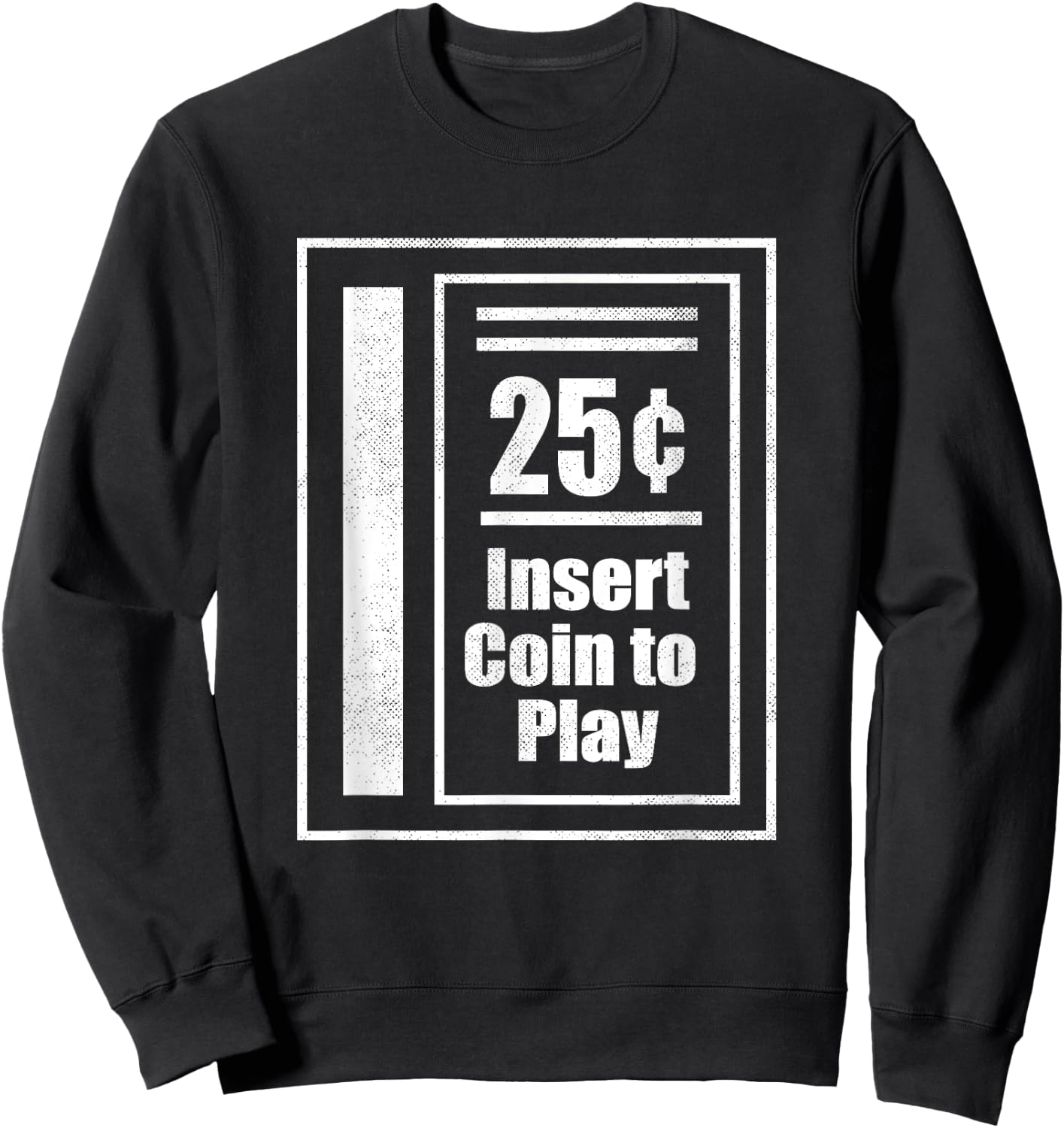 Arcade Game Coin Slot - 80s Retro Video Gamer Sweatshirt - Sweatshirt | Black