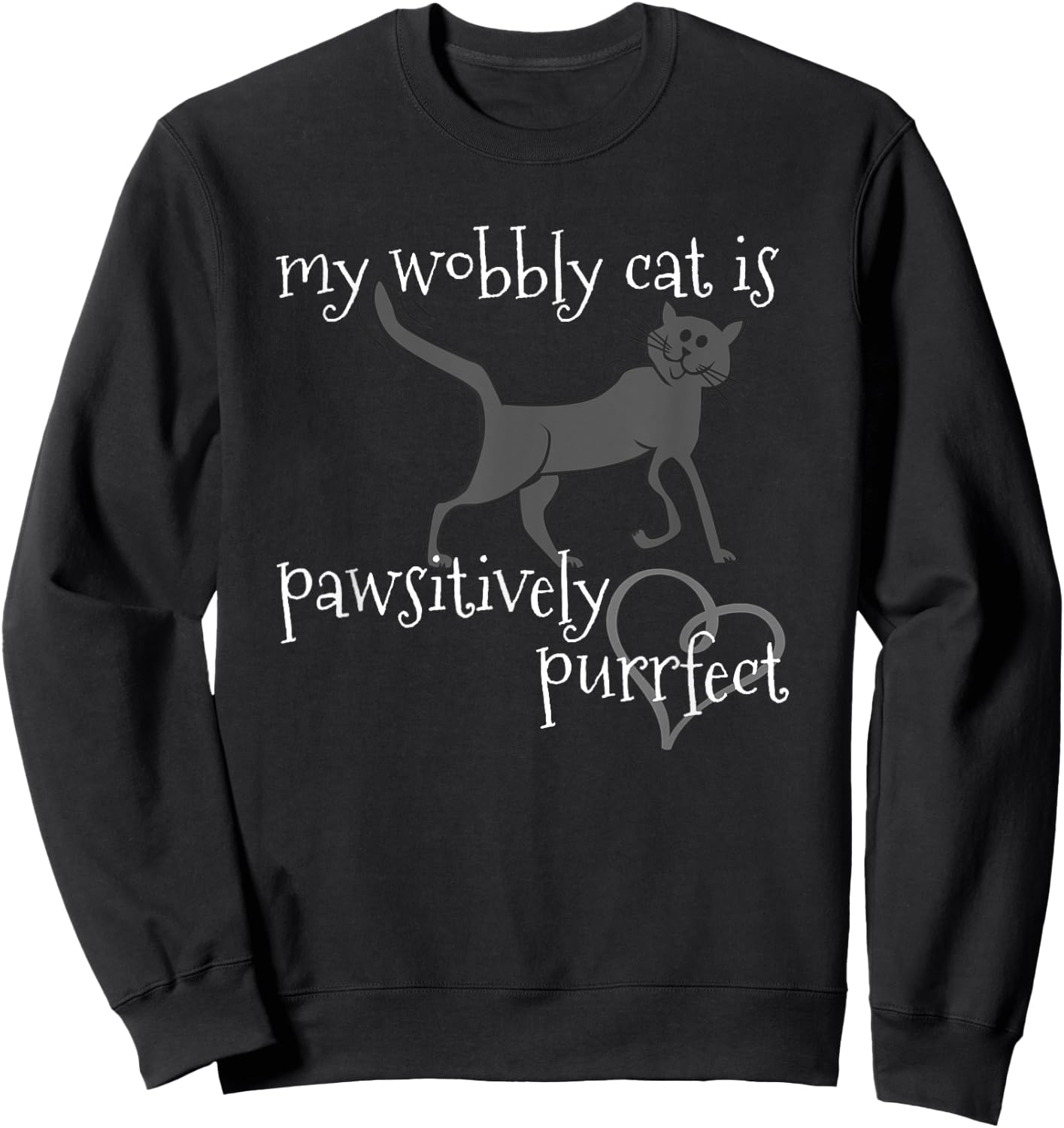 My Wobbly Cat is Pawsitively Purrfect CH Lover Women Kids Sweatshirt - Sweatshirt | Black