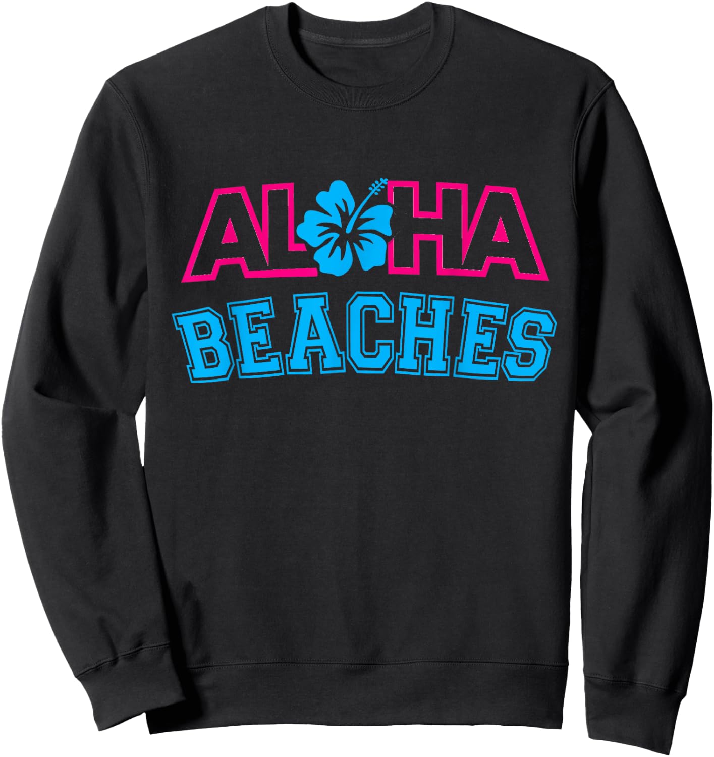 Aloha Beaches Hawaii Hawaiian AlOHA Sweatshirt - Sweatshirt | Black