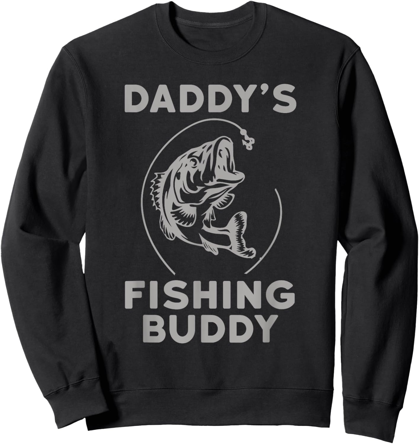 Daddy's Fishing Buddy Perfect Dad Gift Shirt Sweatshirt - Sweatshirt | Black