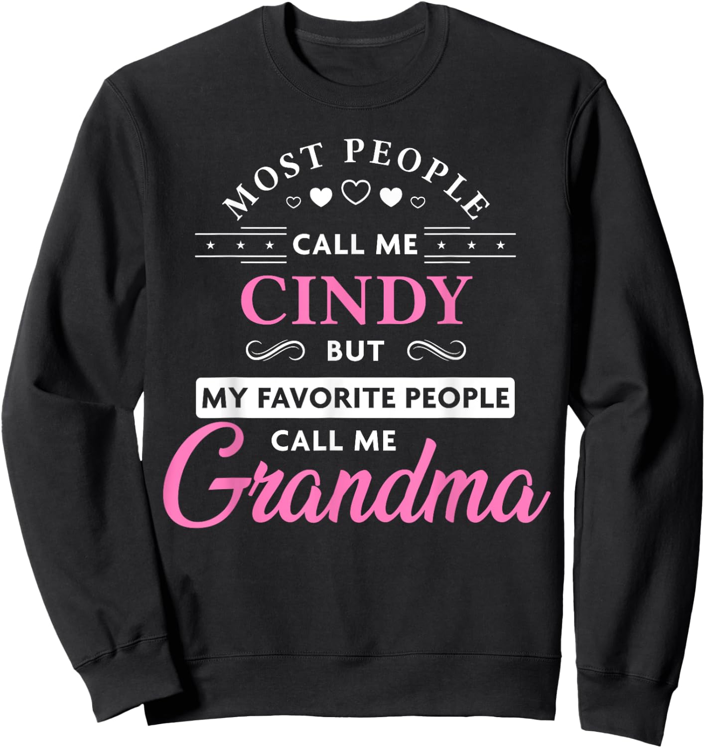 Zum2 Grandma Gifts Cindy Personalized Grandma - Women's - Black - 3X-Large - Short Sleeve - - Classic Fit - Cotton & Polyester Blend Sweatshirt - Sweatshirt | Black