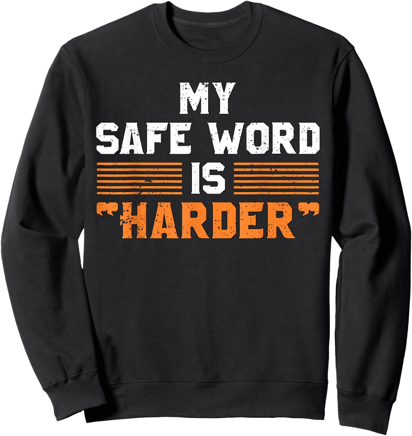 Safe Word Is Harder | Naughty Dirty Adult Humor Sub Dom Sweatshirt - Sweatshirt | Black