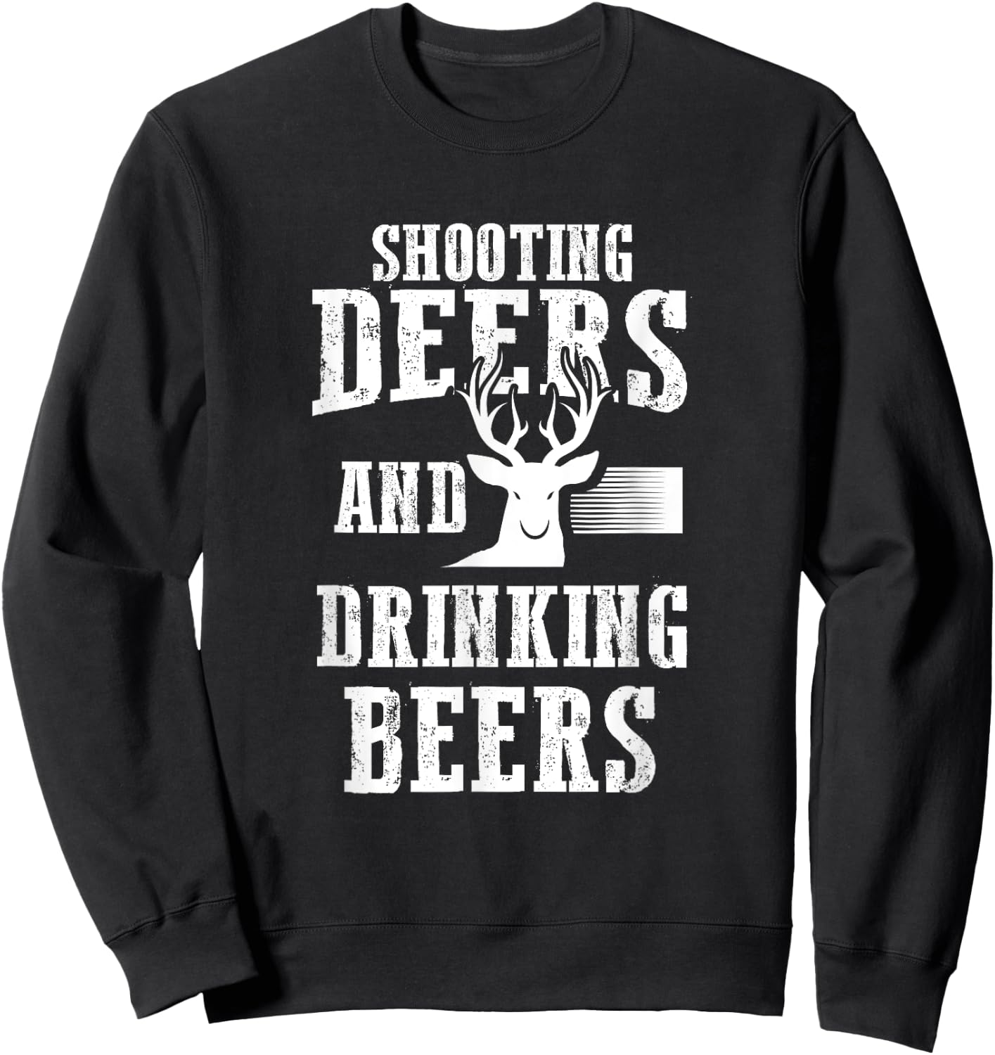 Beer Deer Shirt Shooting Deers And Drinking Beers Hunter Sweatshirt - Sweatshirt | Black