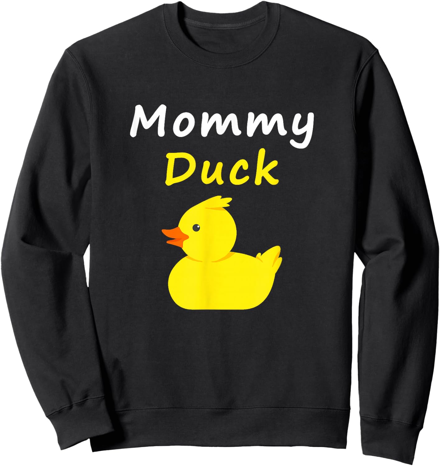 Mommy Duck Rubber Duck Sweatshirt - Sweatshirt | Black
