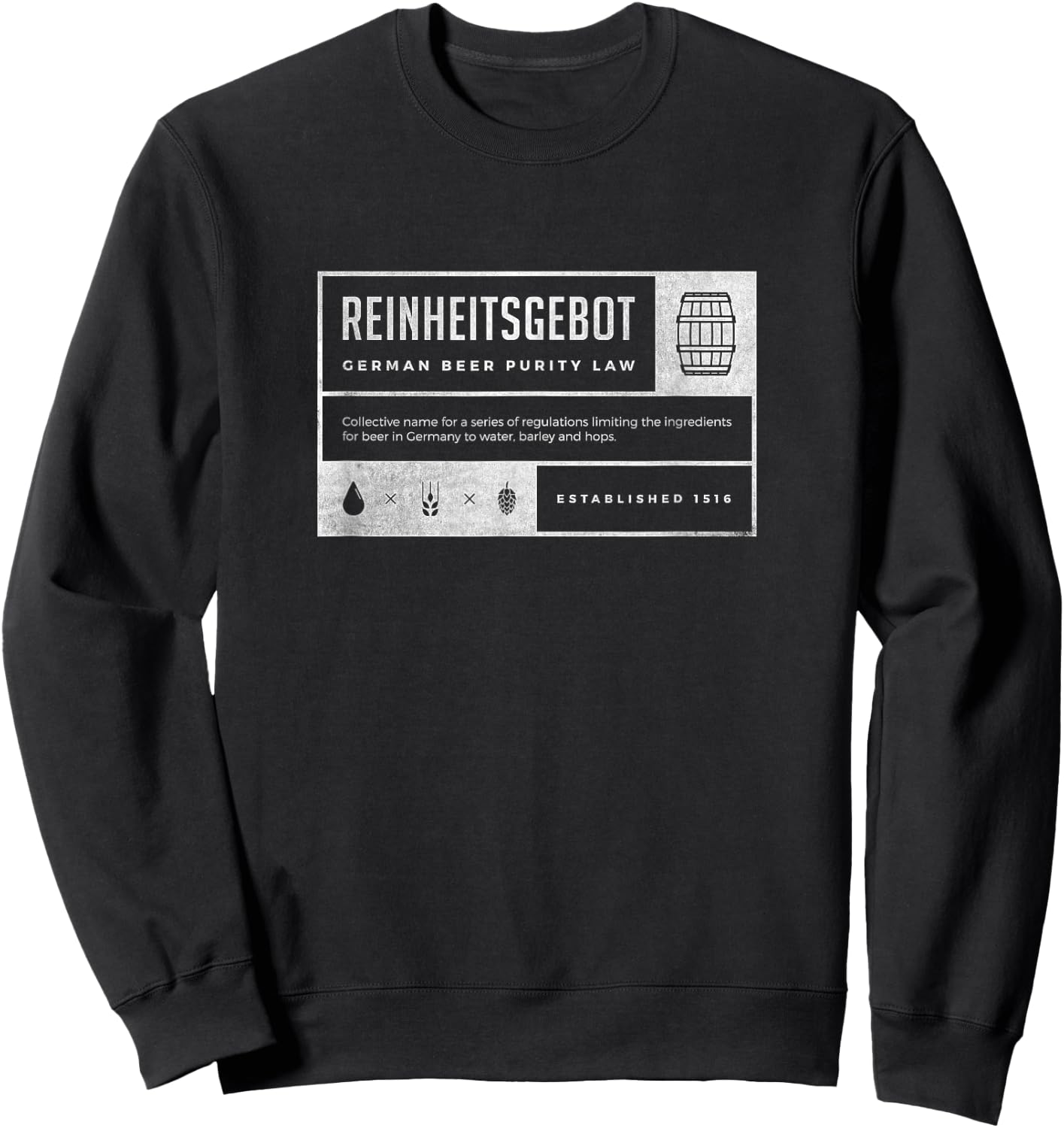 Reinheitsgebot German Beer Purity Law of 1516 Sweatshirt - Sweatshirt | Black