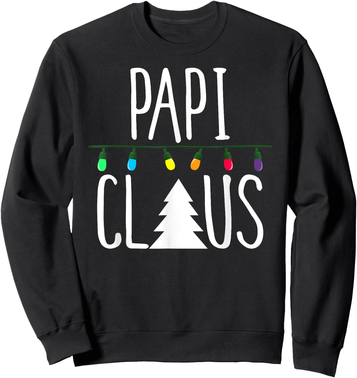 Papi Claus Shirt Christmas Lights Shirt Sweatshirt - Sweatshirt | Black